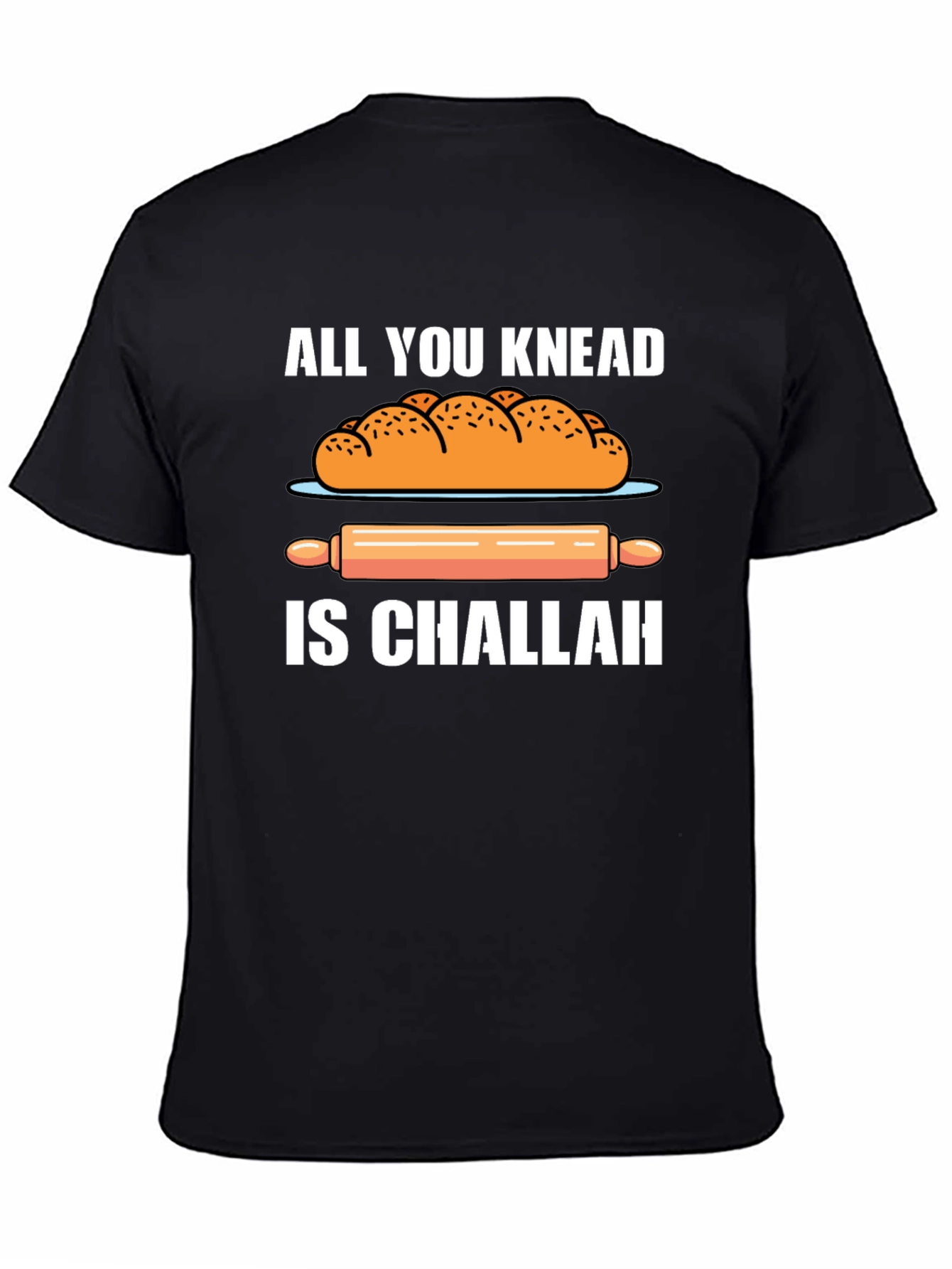 Knead Challah T-Shirt: Funny Bakers Tee