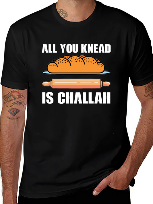 Knead Challah T-Shirt: Funny Bakers Tee