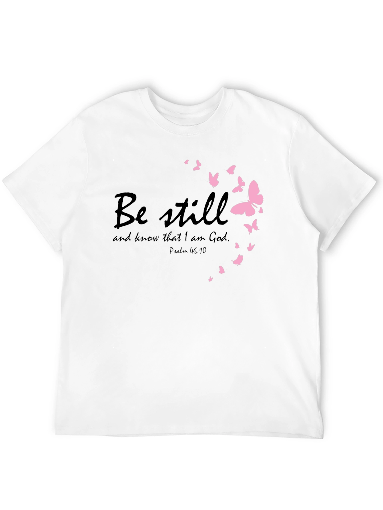 Be Still Christian T-Shirt with Pink Butterflies