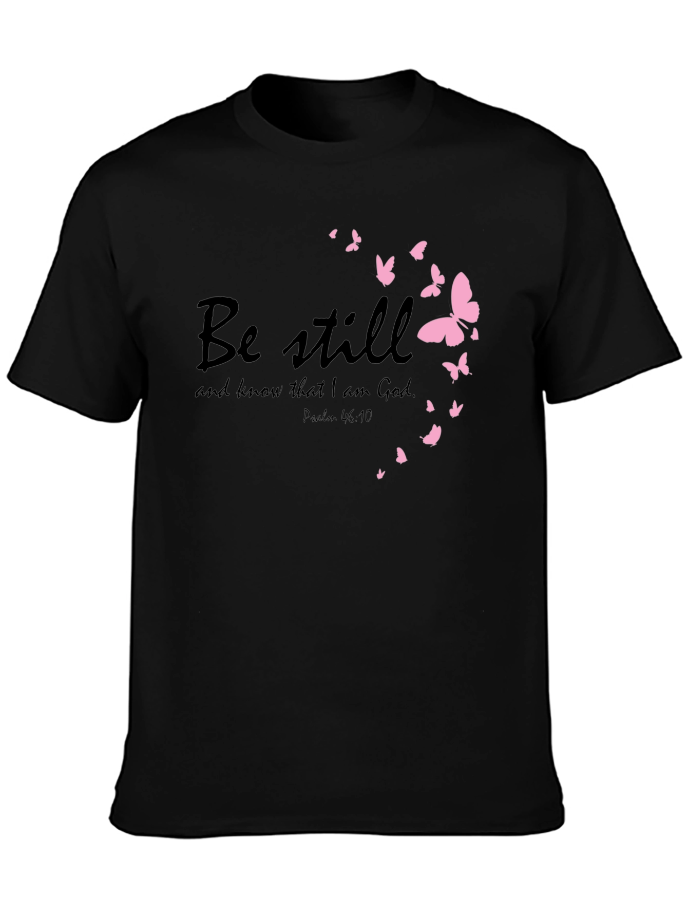 Be Still Christian T-Shirt with Pink Butterflies