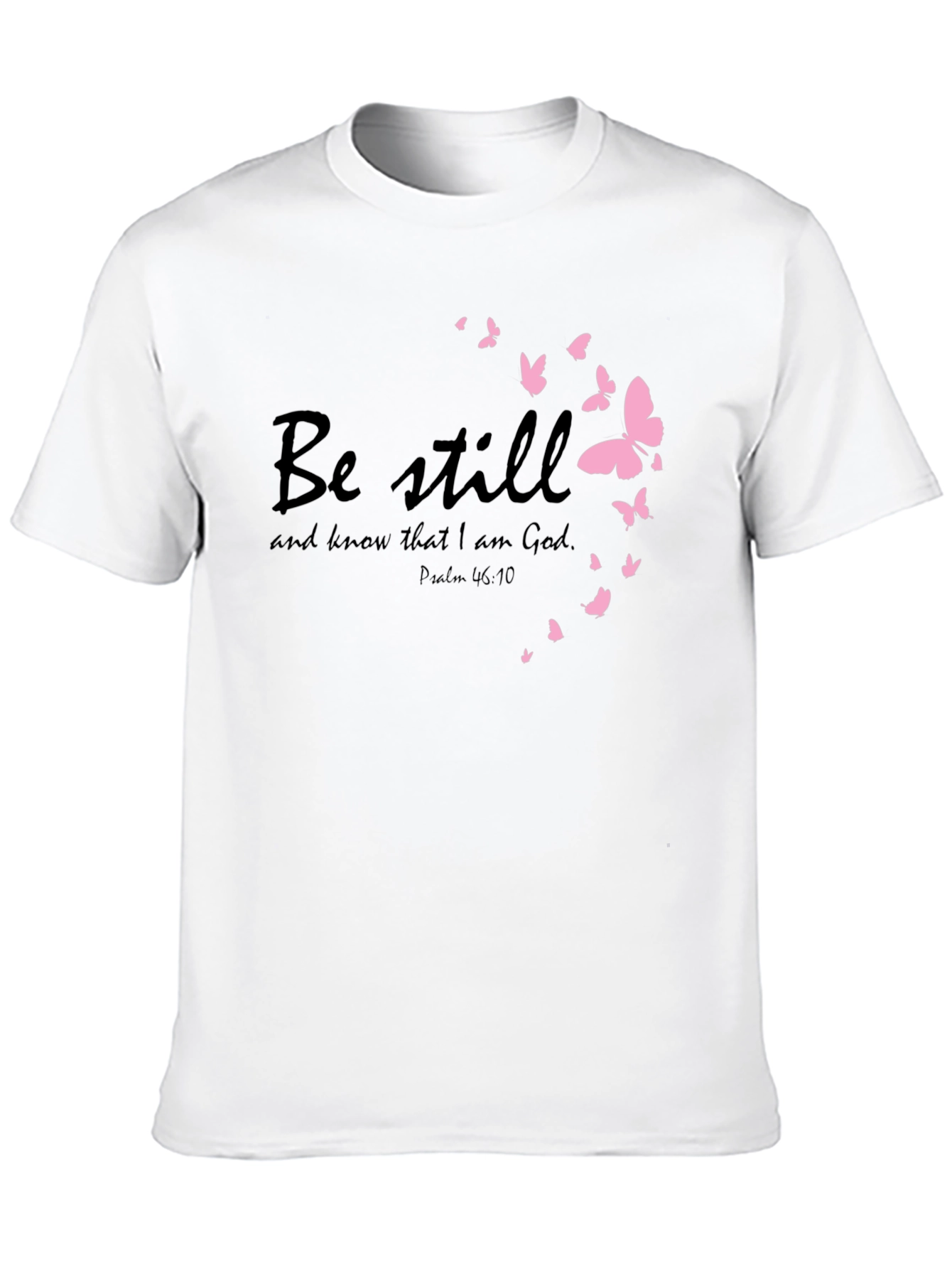 Be Still Christian T-Shirt with Pink Butterflies