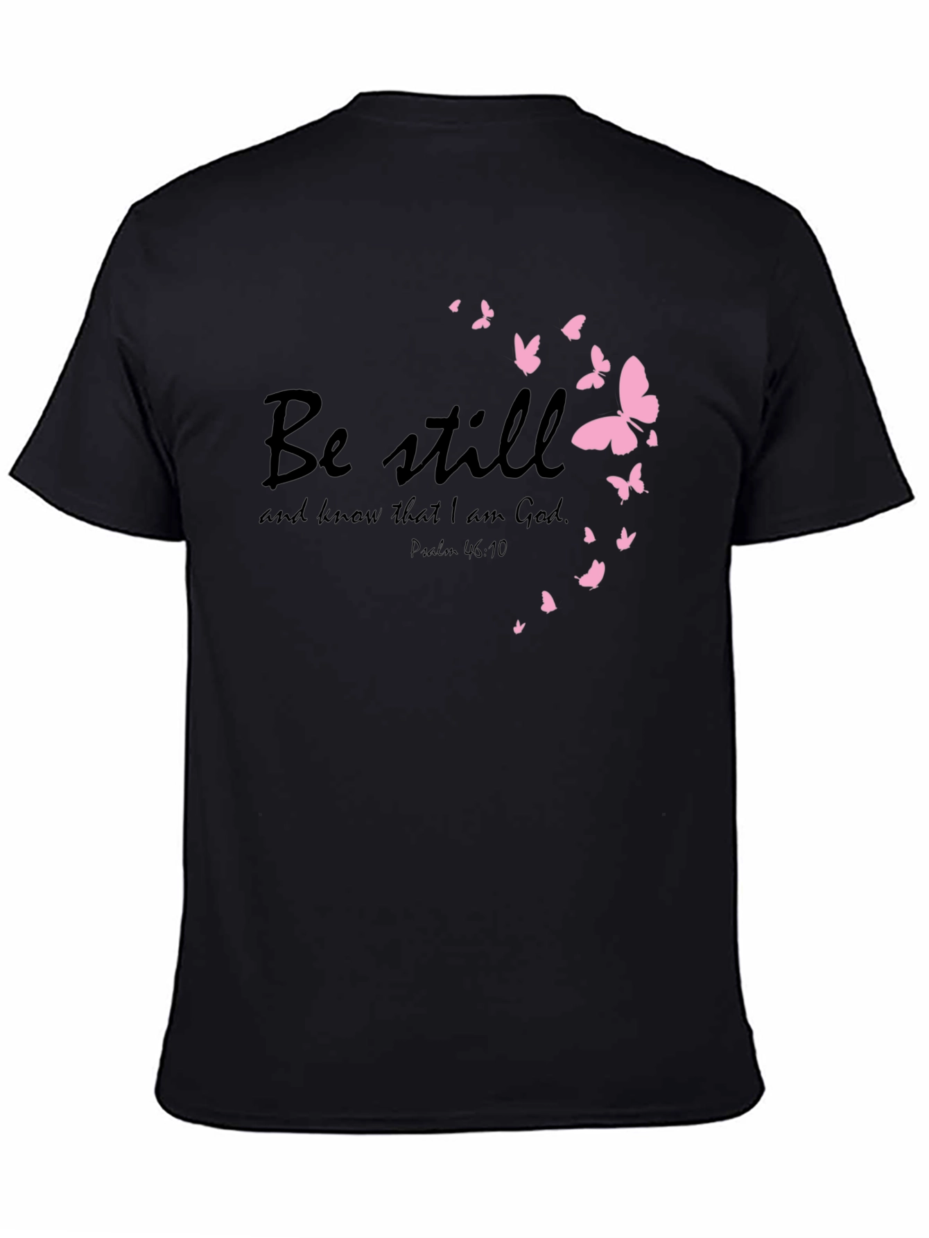Be Still Christian T-Shirt with Pink Butterflies