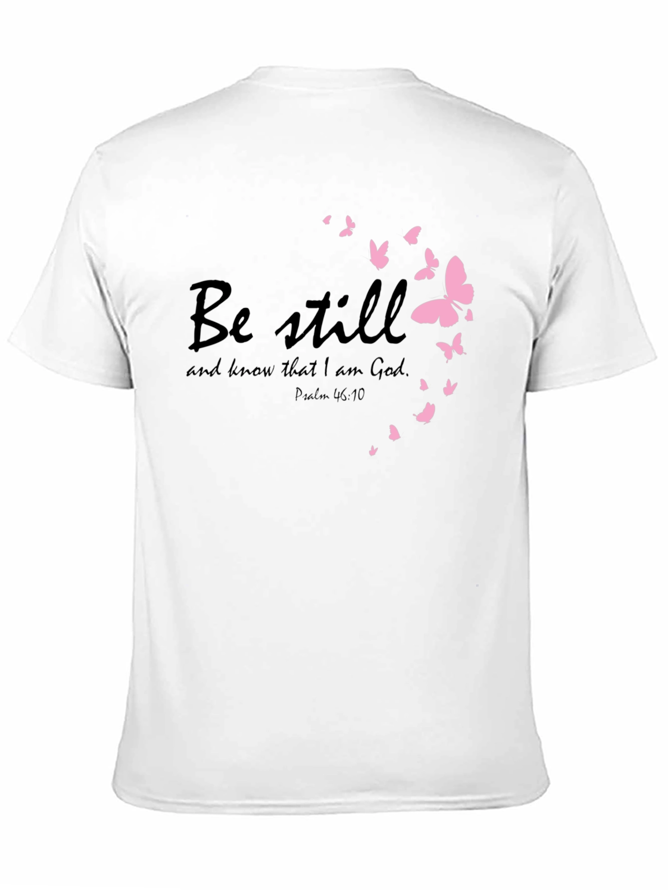 Be Still Christian T-Shirt with Pink Butterflies