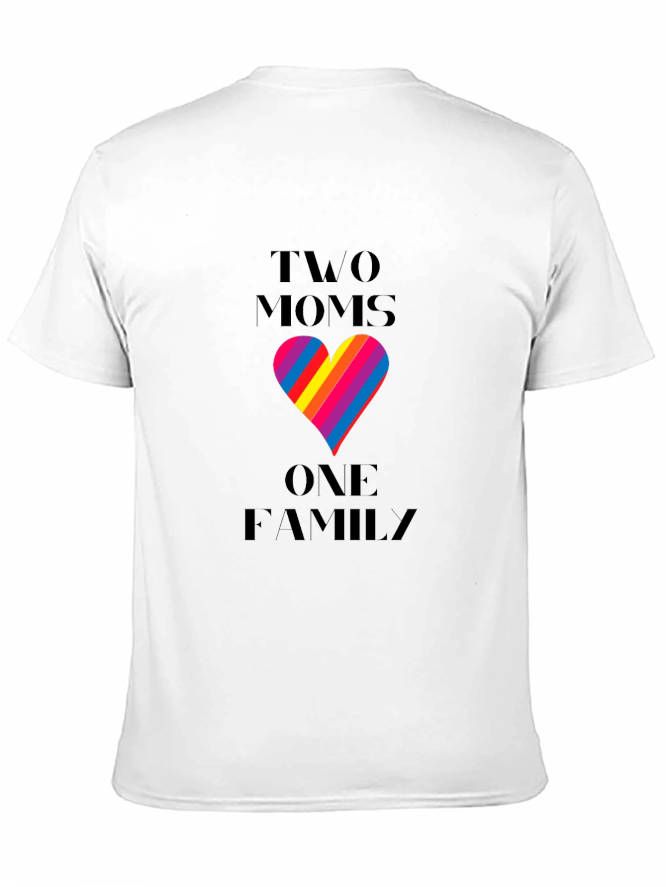 Two Moms One Family T-Shirt LGBTQ Pride
