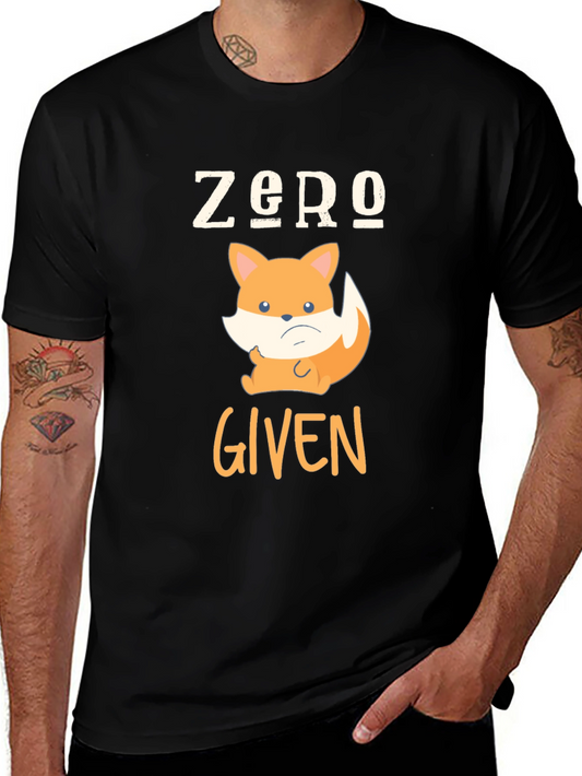 Zero Fox Given Funny T-Shirt