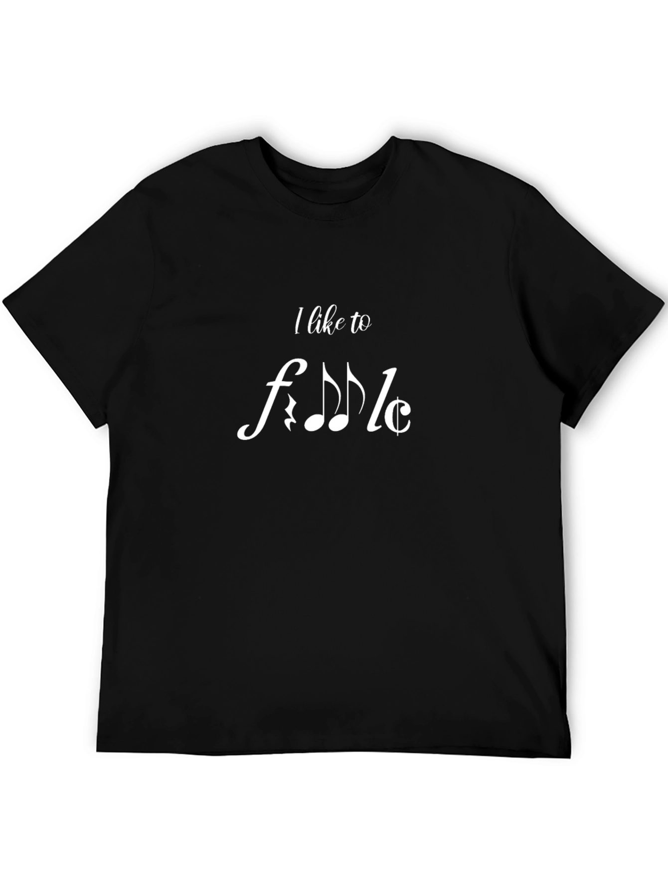 I Like to Fiddle T-Shirt - Music Lover Tee