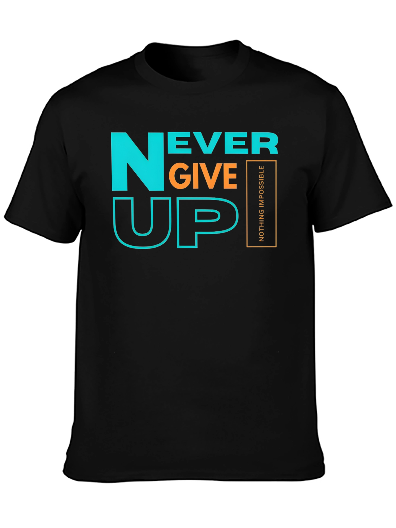 Never Give Up Graphic Tee - Motivational T-Shirt