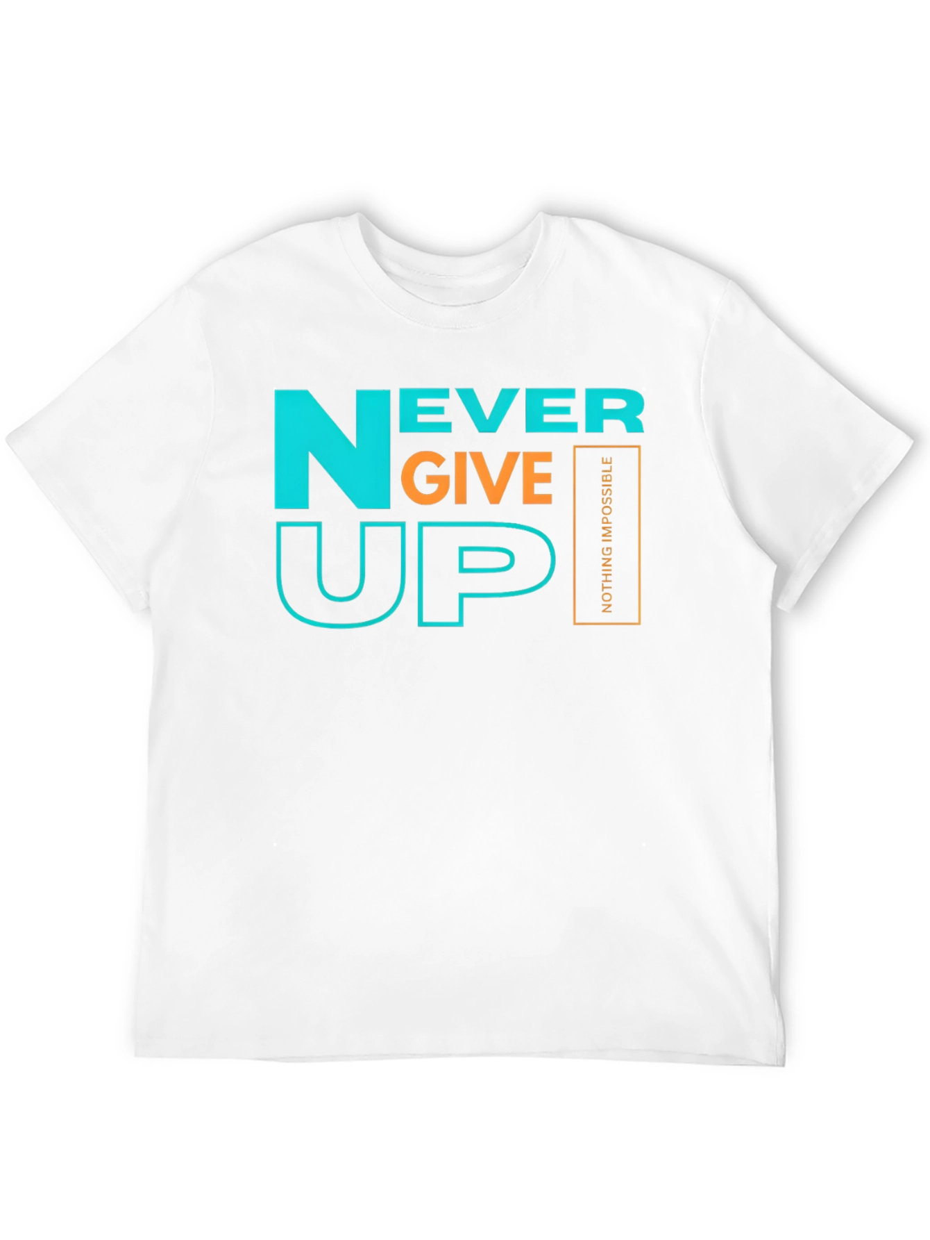 Never Give Up Graphic Tee - Motivational T-Shirt