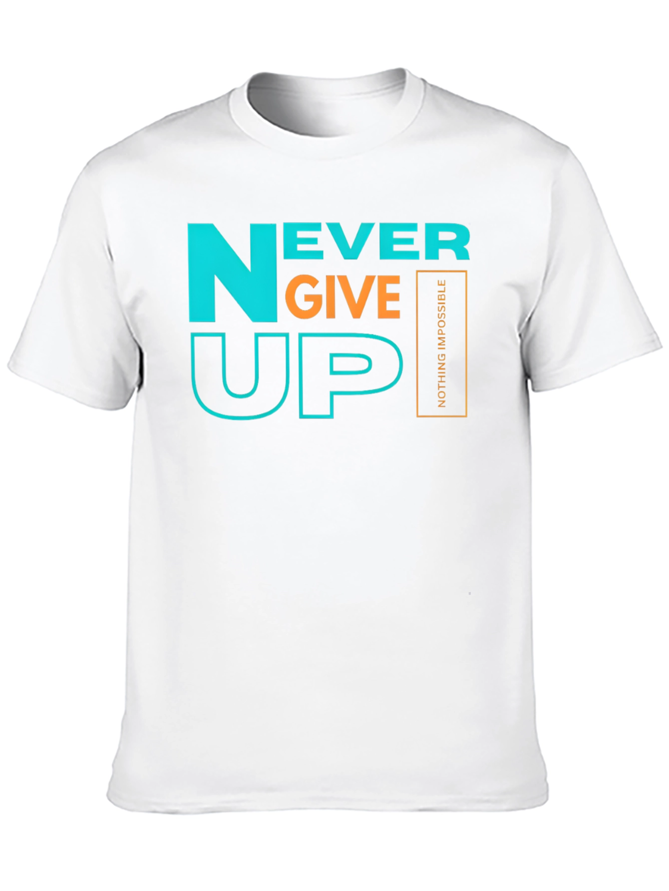 Never Give Up Graphic Tee - Motivational T-Shirt