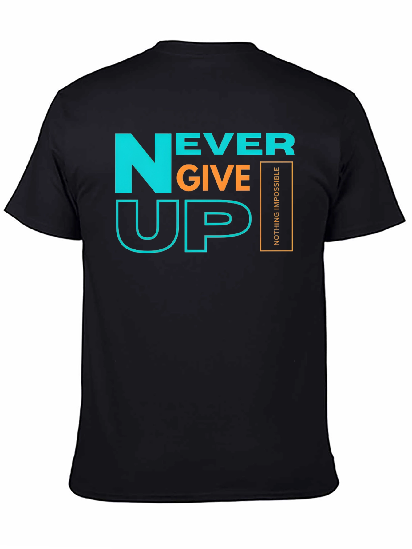 Never Give Up Graphic Tee - Motivational T-Shirt
