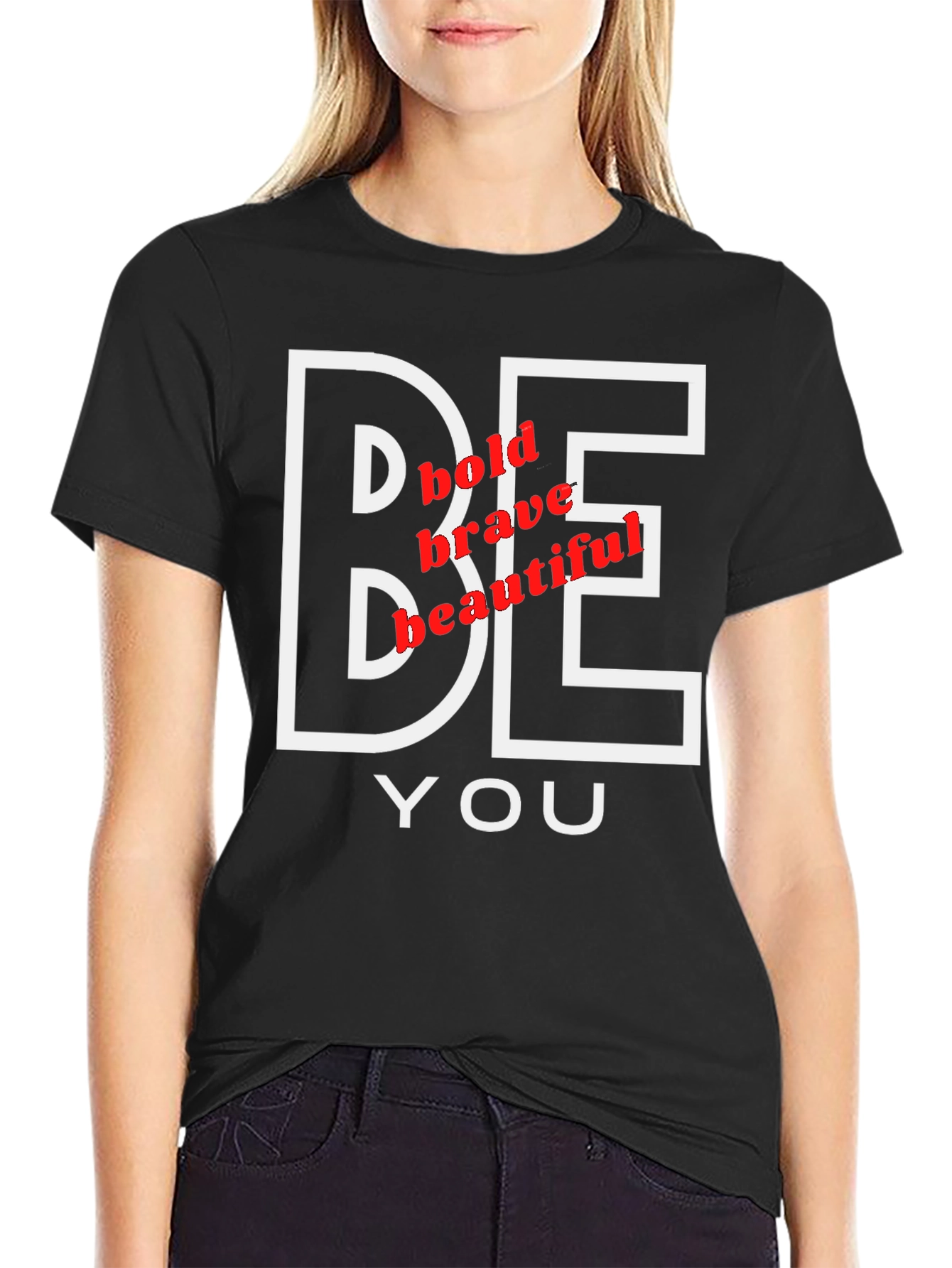 Be You Graphic Tee - Bold Brave Beautiful T-Shirt