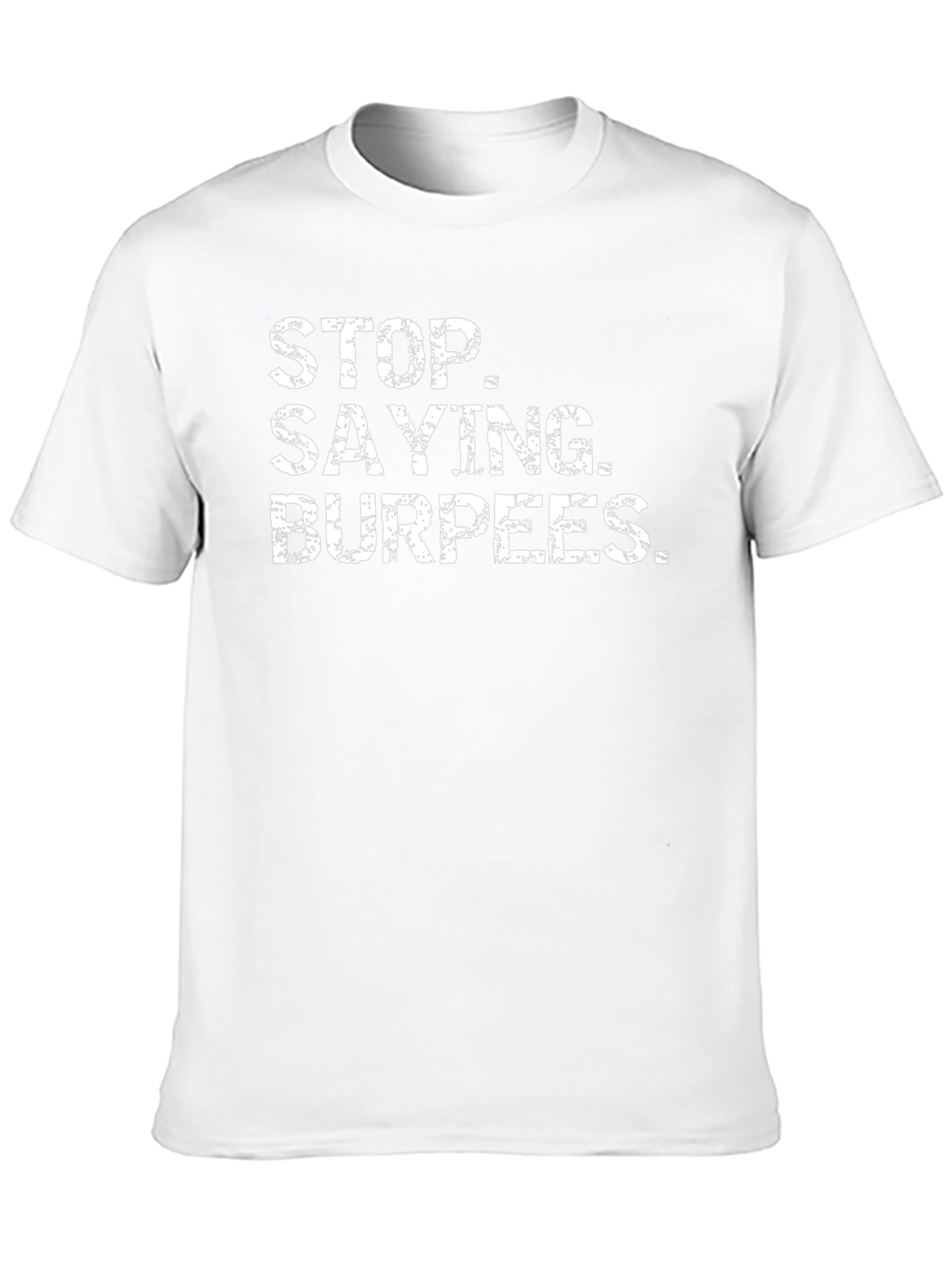 Stop Saying Burpees Black Graphic Tee