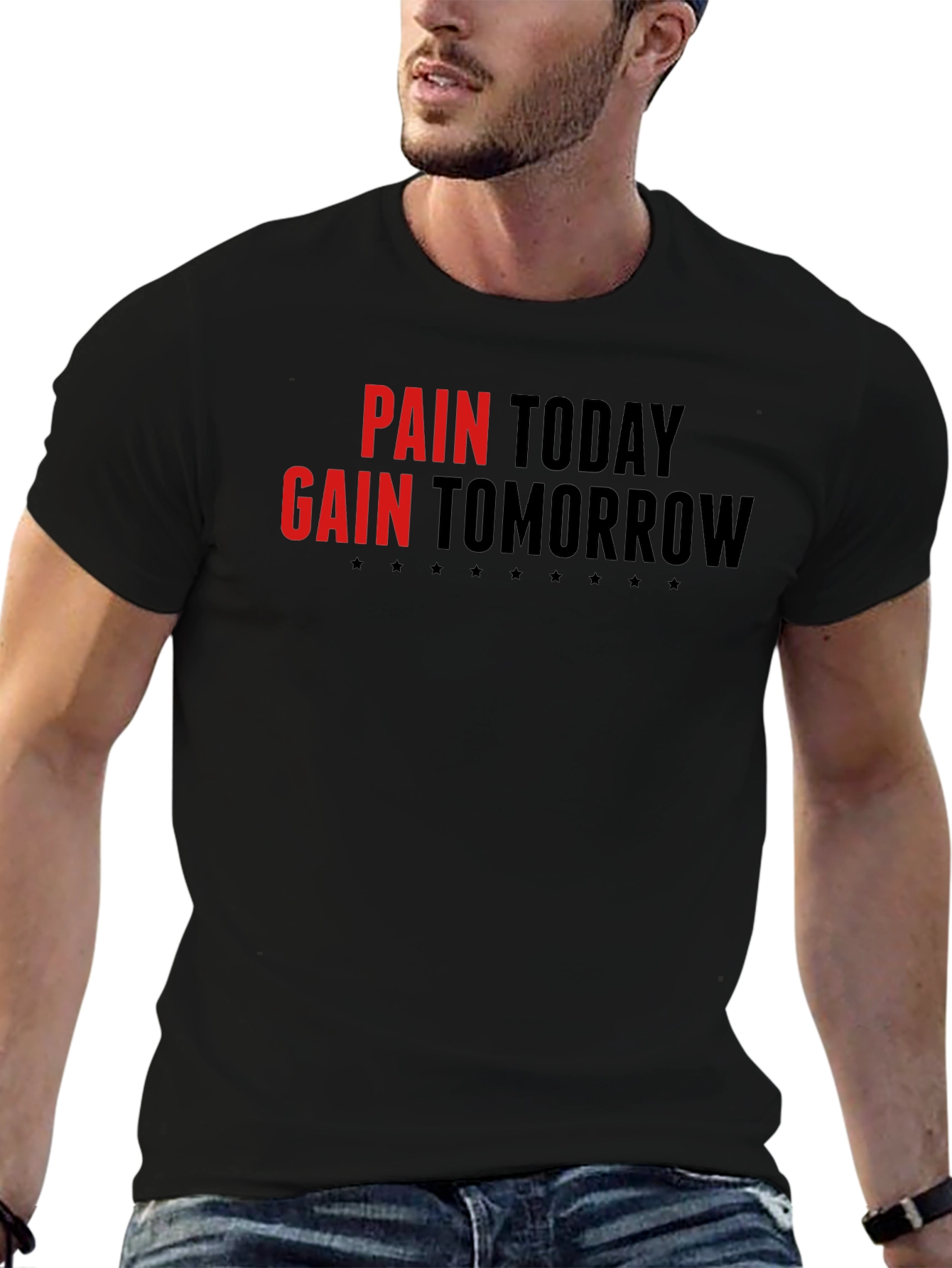 Pain Today Gain Tomorrow Graphic Tee