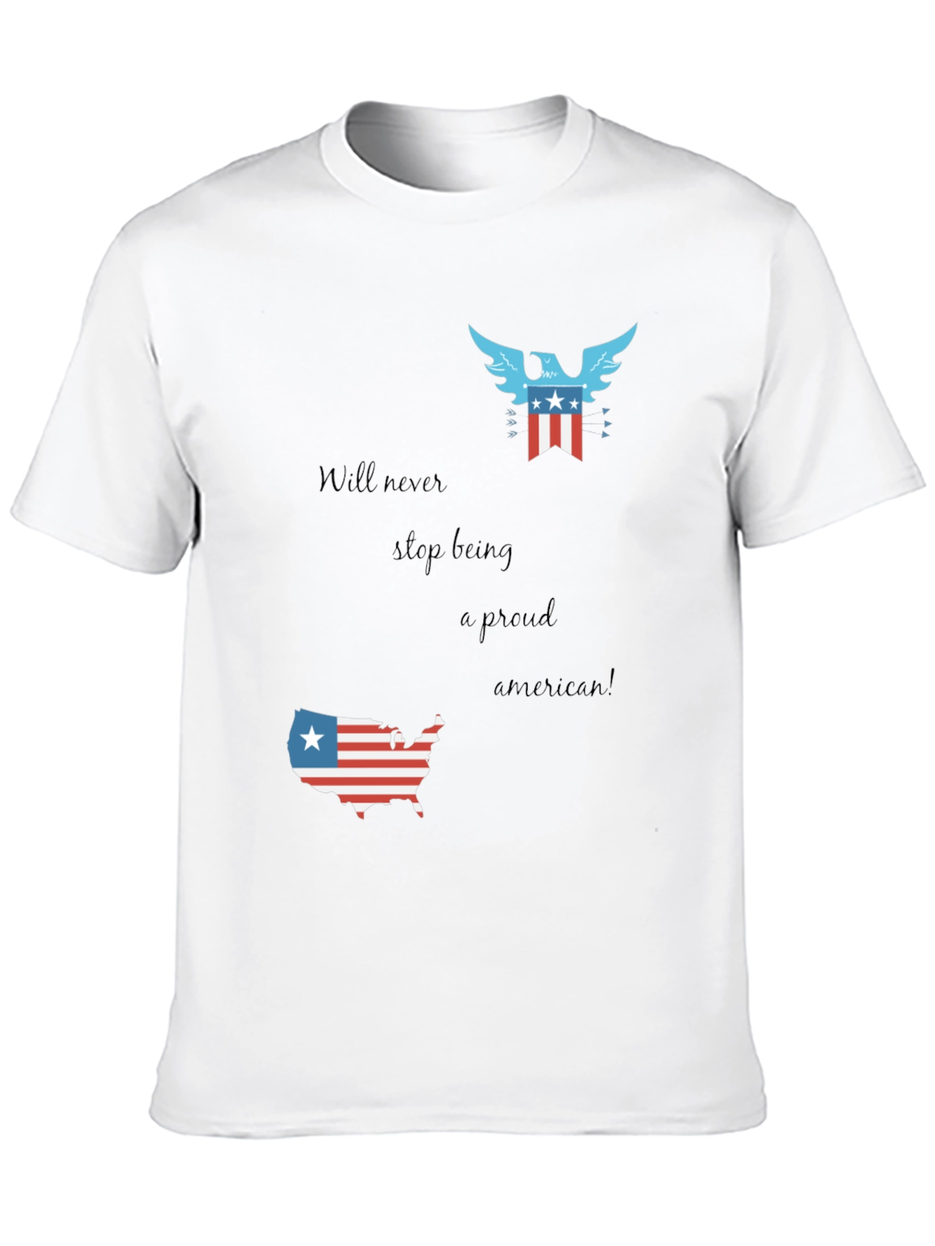 Patriotic Pride T-Shirt - Never Stop Being American