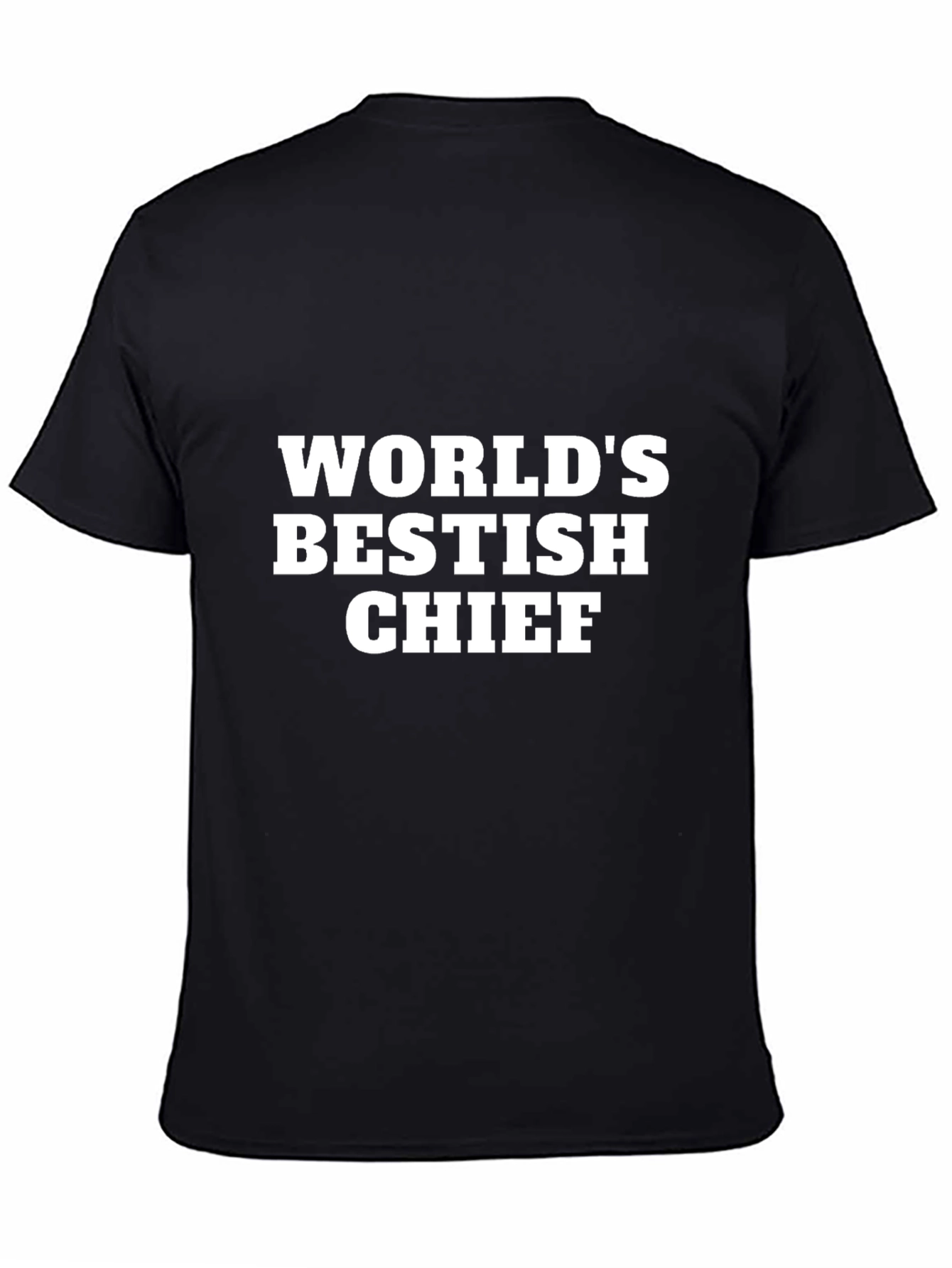 Worlds Bestish Chief Novelty T-Shirt