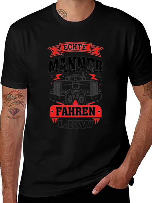 Echte Männer Fahren LKW T-Shirt - Trucker Tee