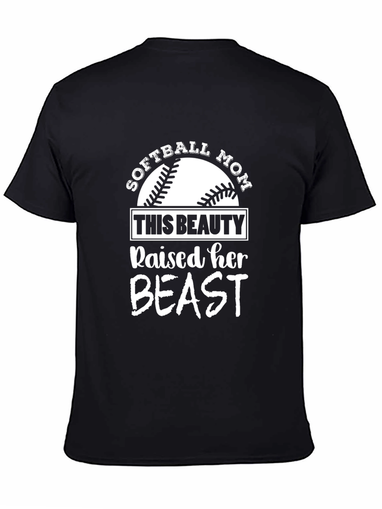 Softball Mom Shirt - Raised Her Beast T-Shirt