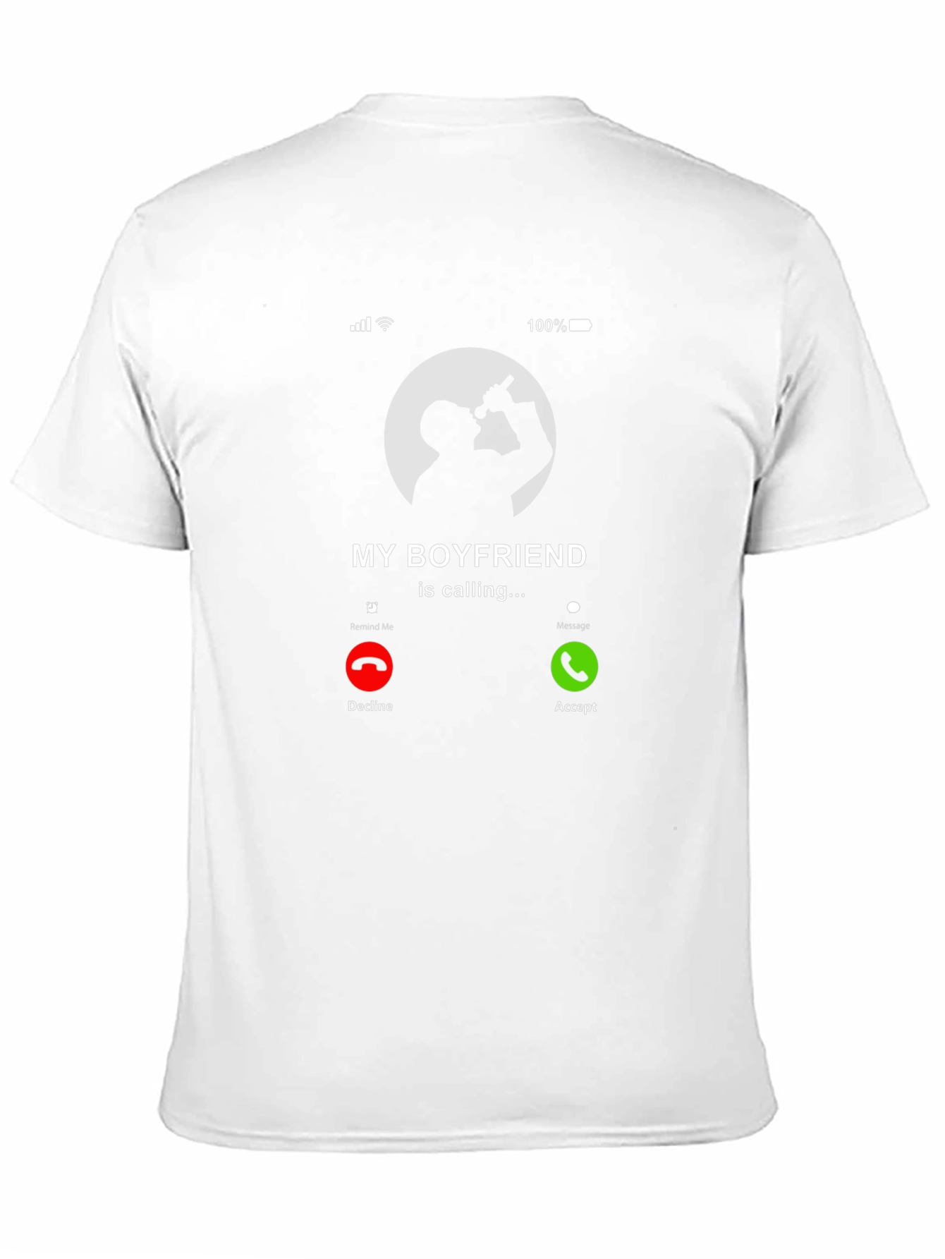 My Boyfriend is Calling T-Shirt - Novelty Graphic Tee