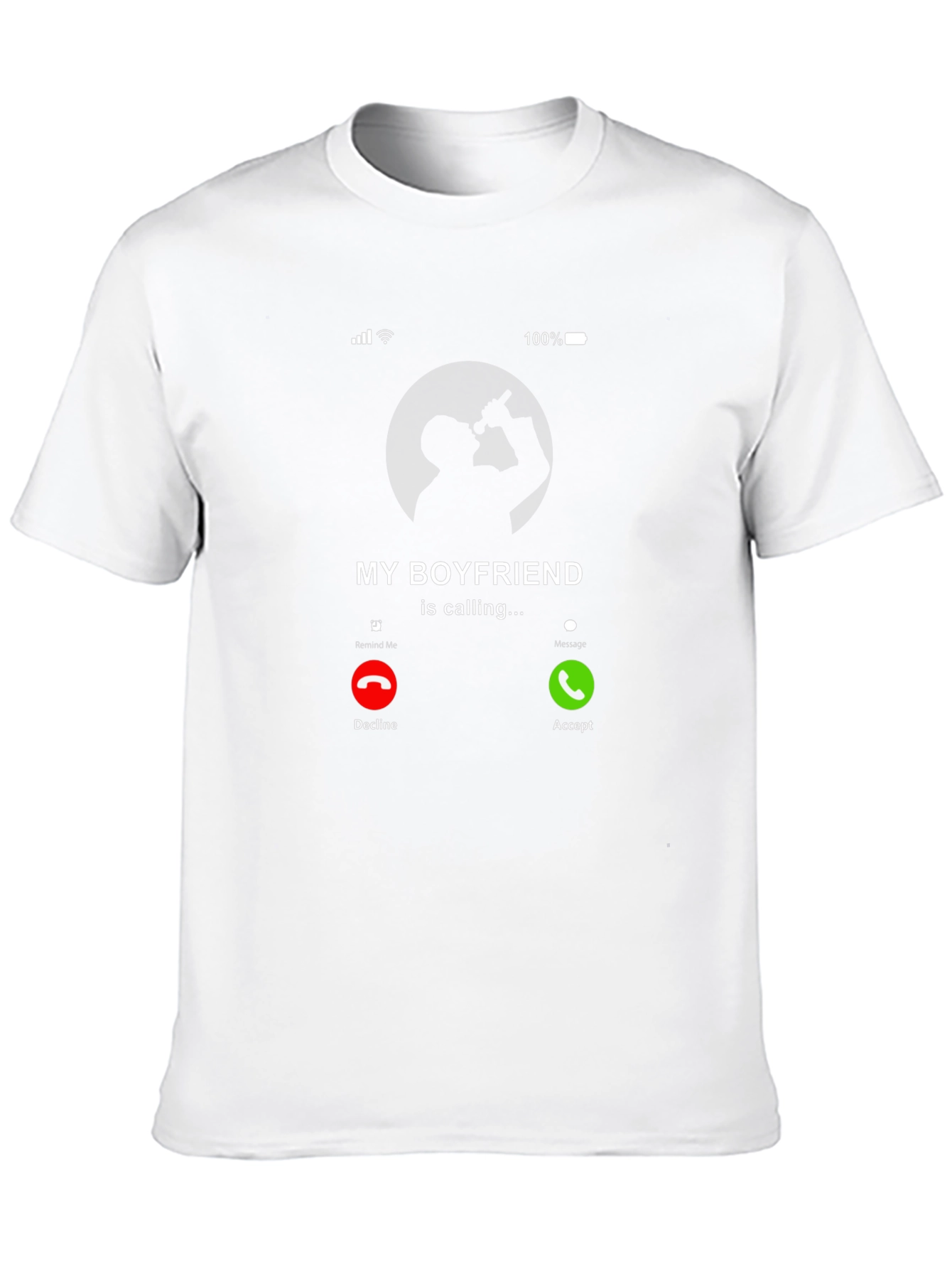 My Boyfriend is Calling T-Shirt - Novelty Graphic Tee