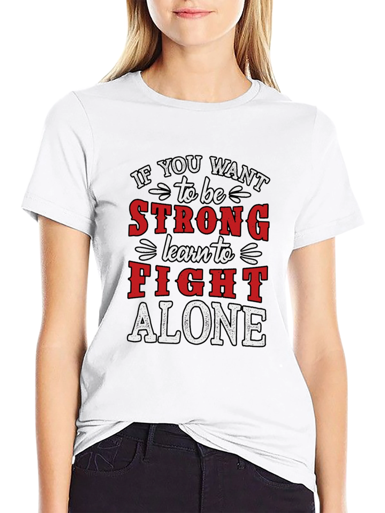 Strong Fight Alone Graphic T-Shirt