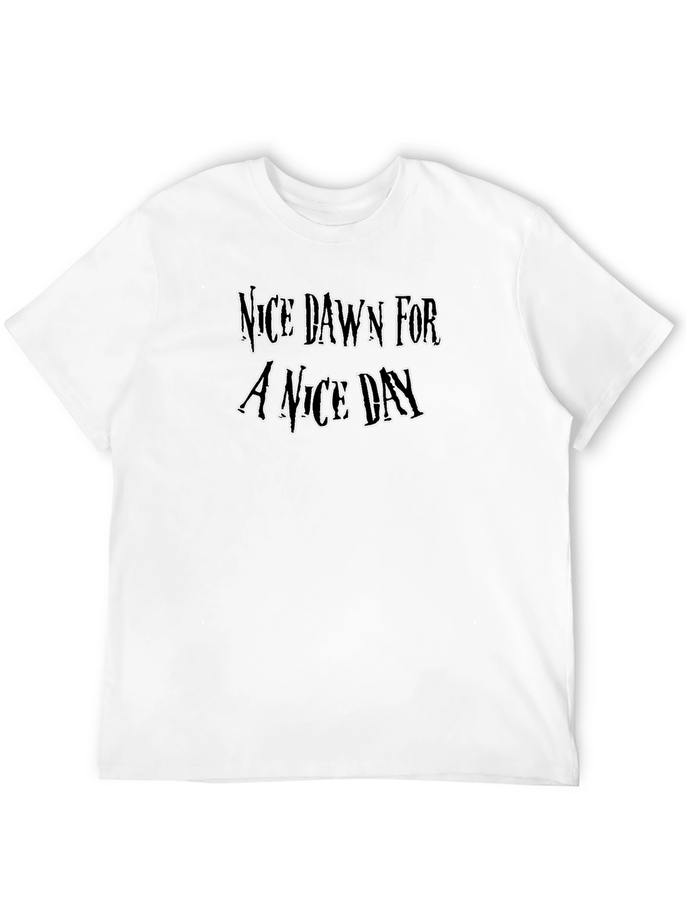 Nice Dawn For A Nice Day T-Shirt