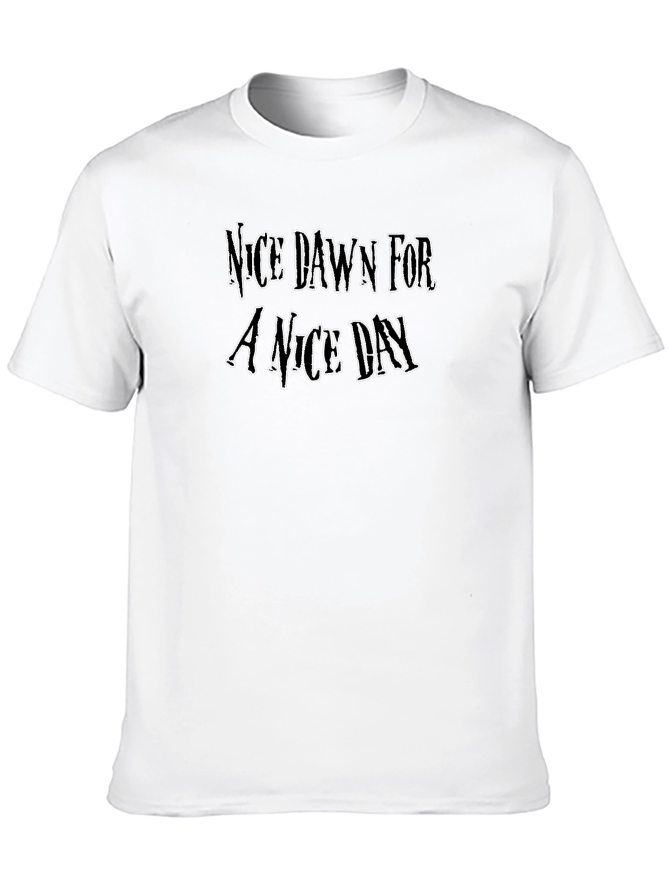 Nice Dawn For A Nice Day T-Shirt