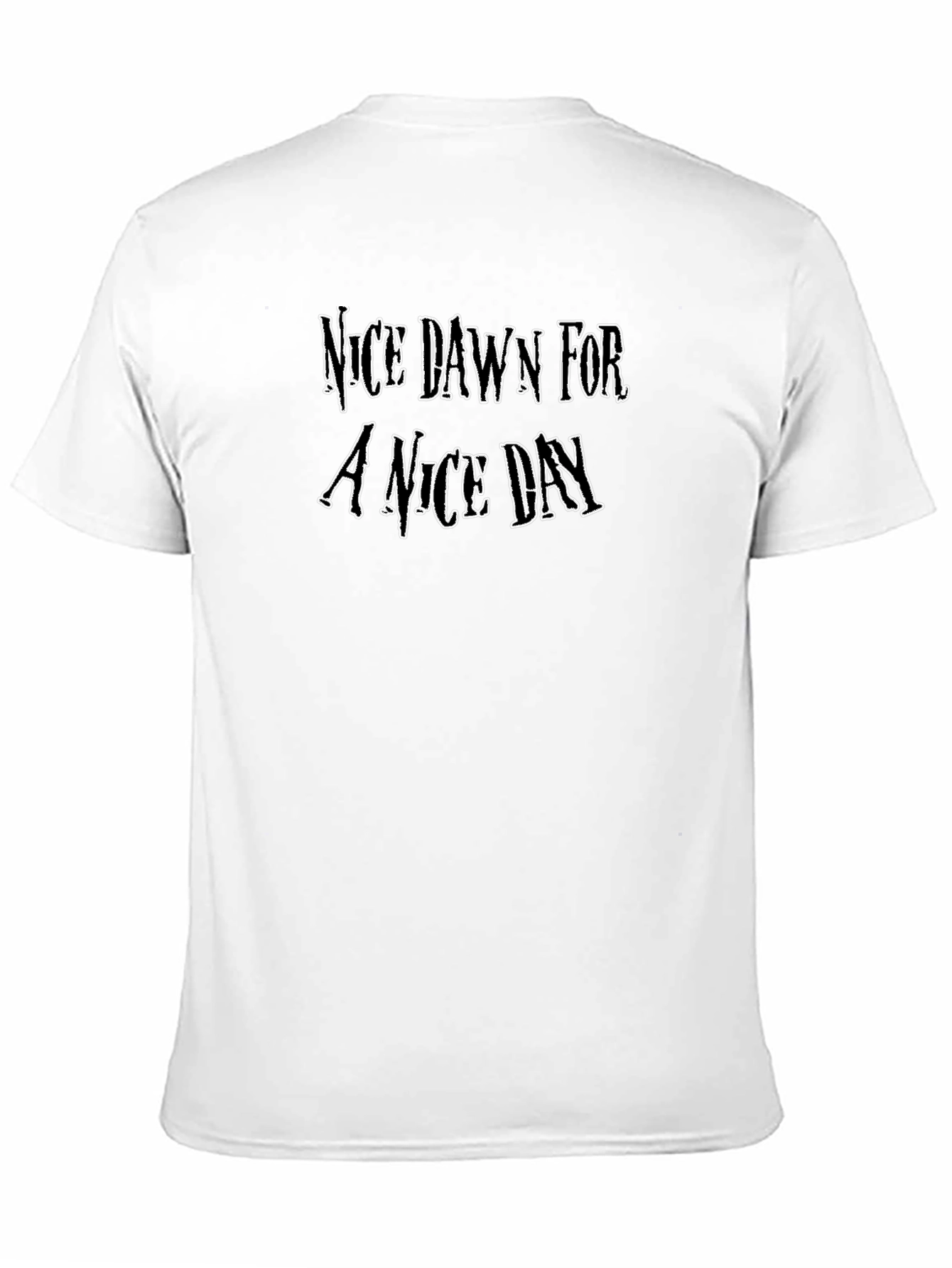 Nice Dawn For A Nice Day T-Shirt