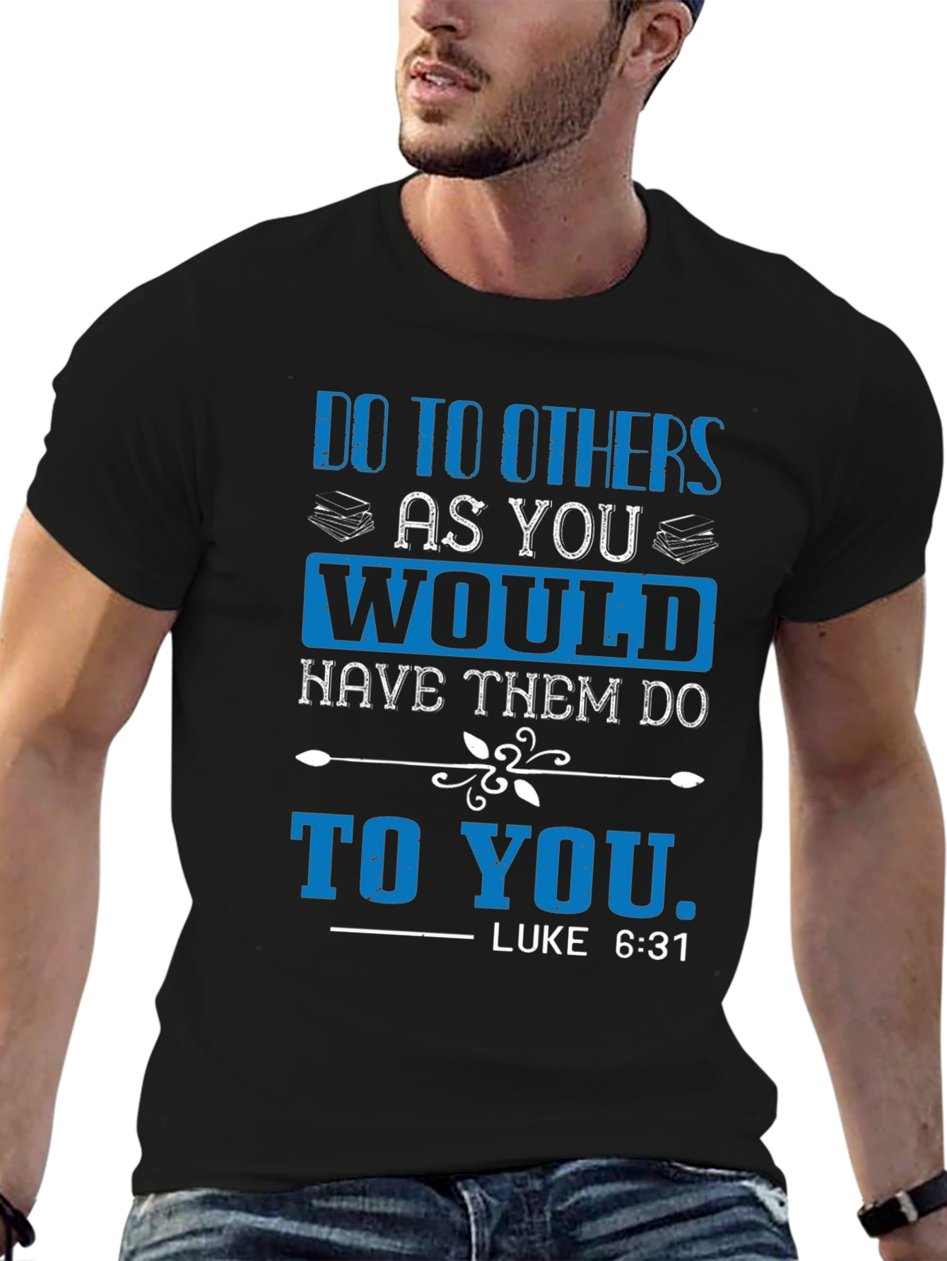 Do to Others T-Shirt - Luke 6:31 Scripture Tee