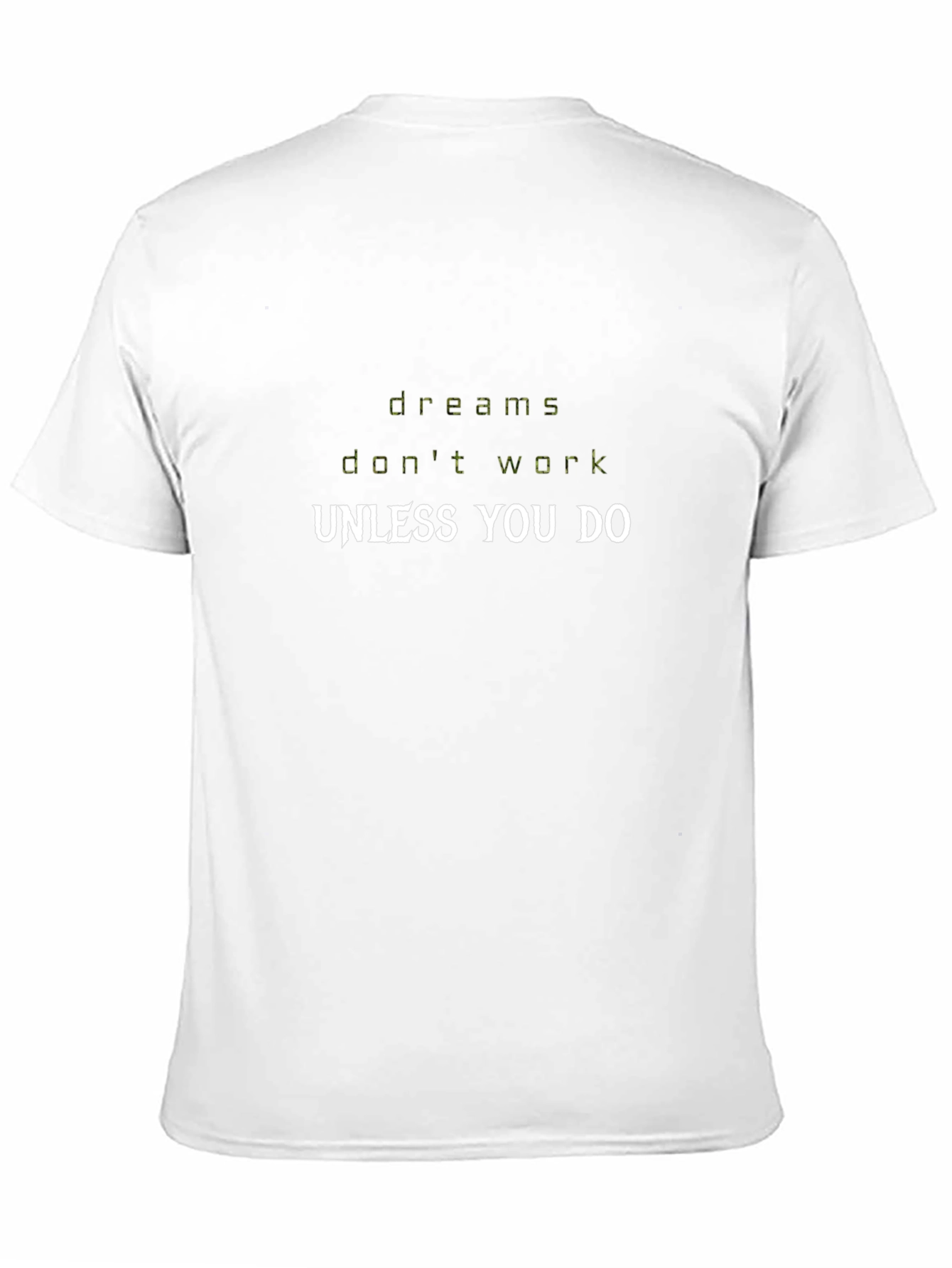 Dreams Dont Work Black T-Shirt