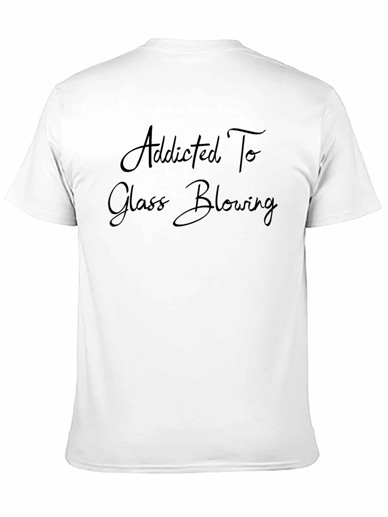 Addicted to Glass Blowing Graphic T-Shirt