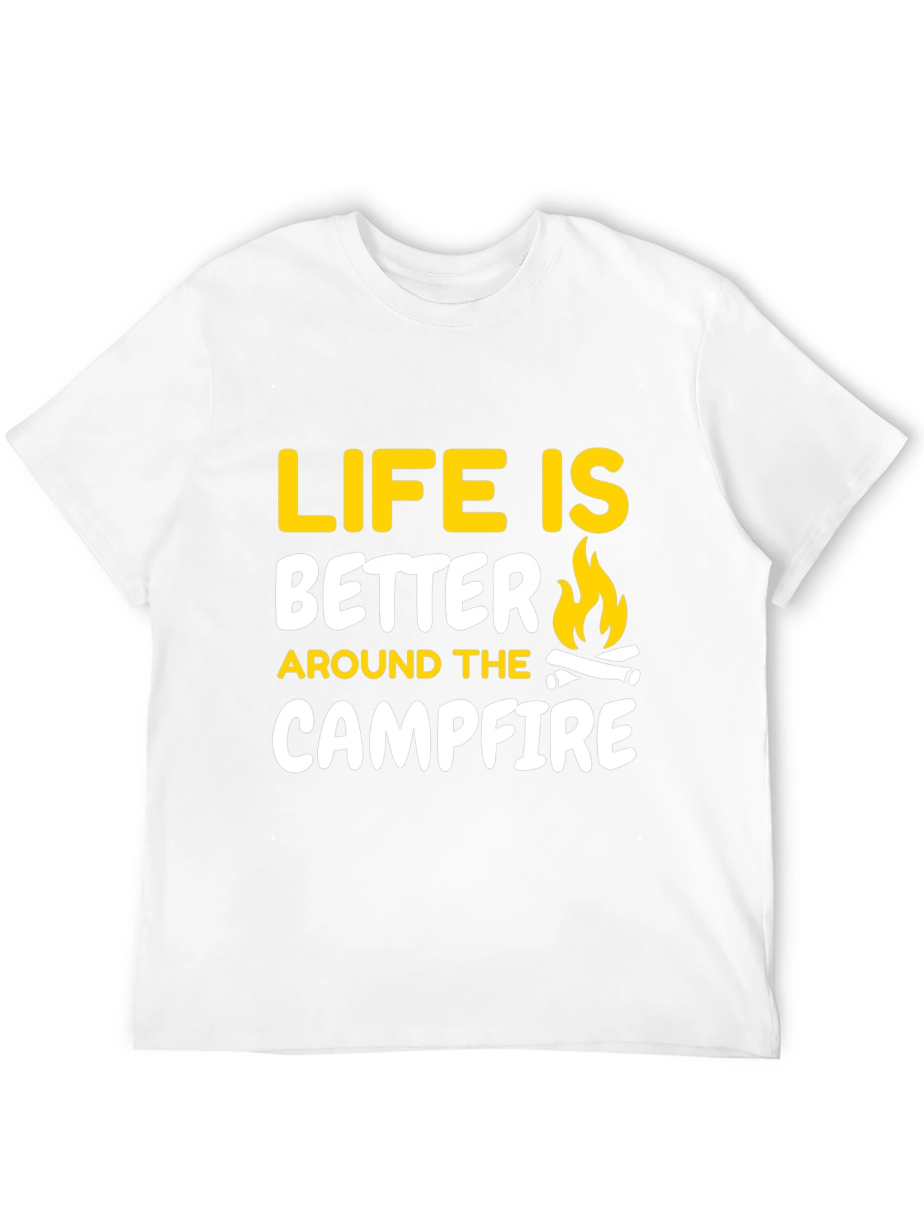 Life is Better Around the Campfire Graphic Tee