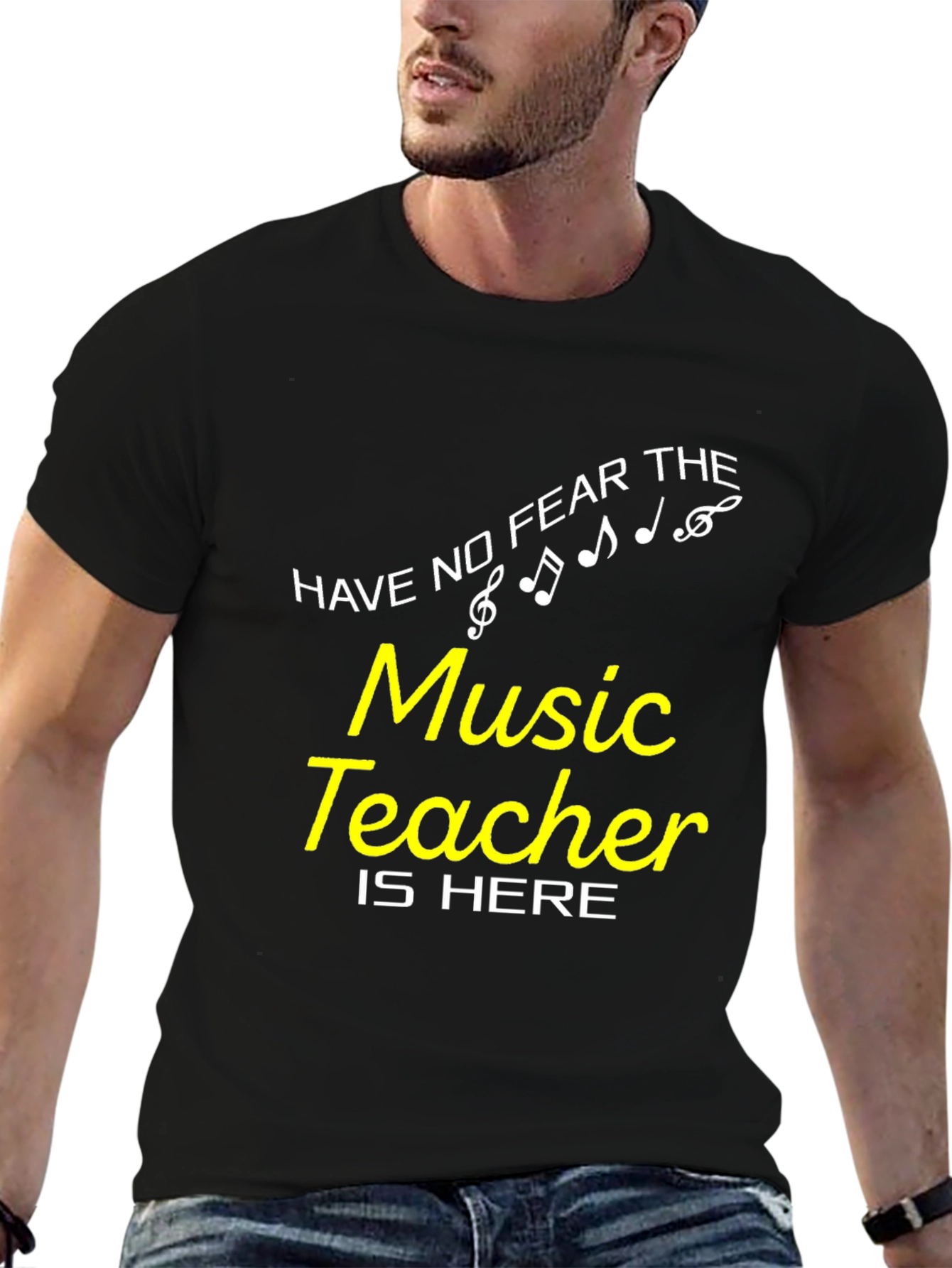 Music Teacher T-Shirt - Have No Fear!