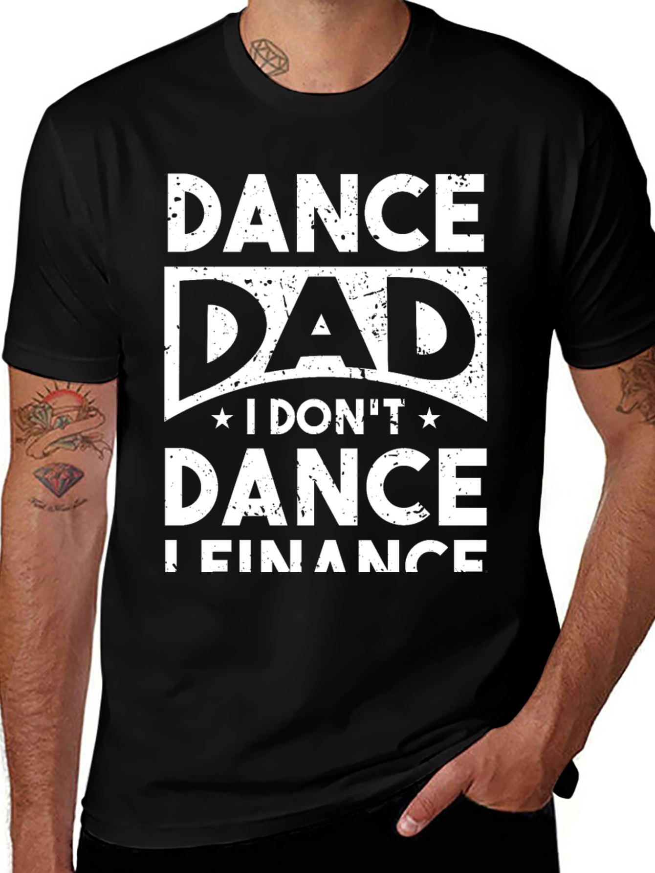 Dance Dad T-Shirt - I DONT Dance I Finance