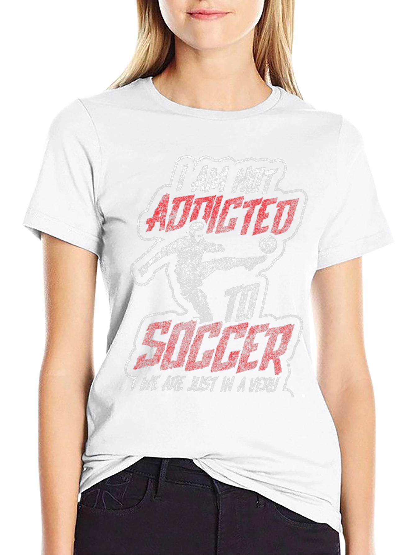 I AM NOT ADDICTED to Soccer Graphic Tee