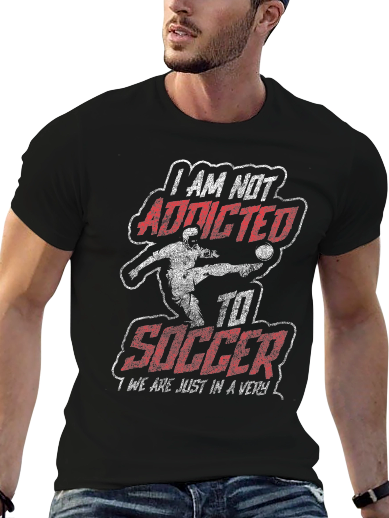 I AM NOT ADDICTED to Soccer Graphic Tee