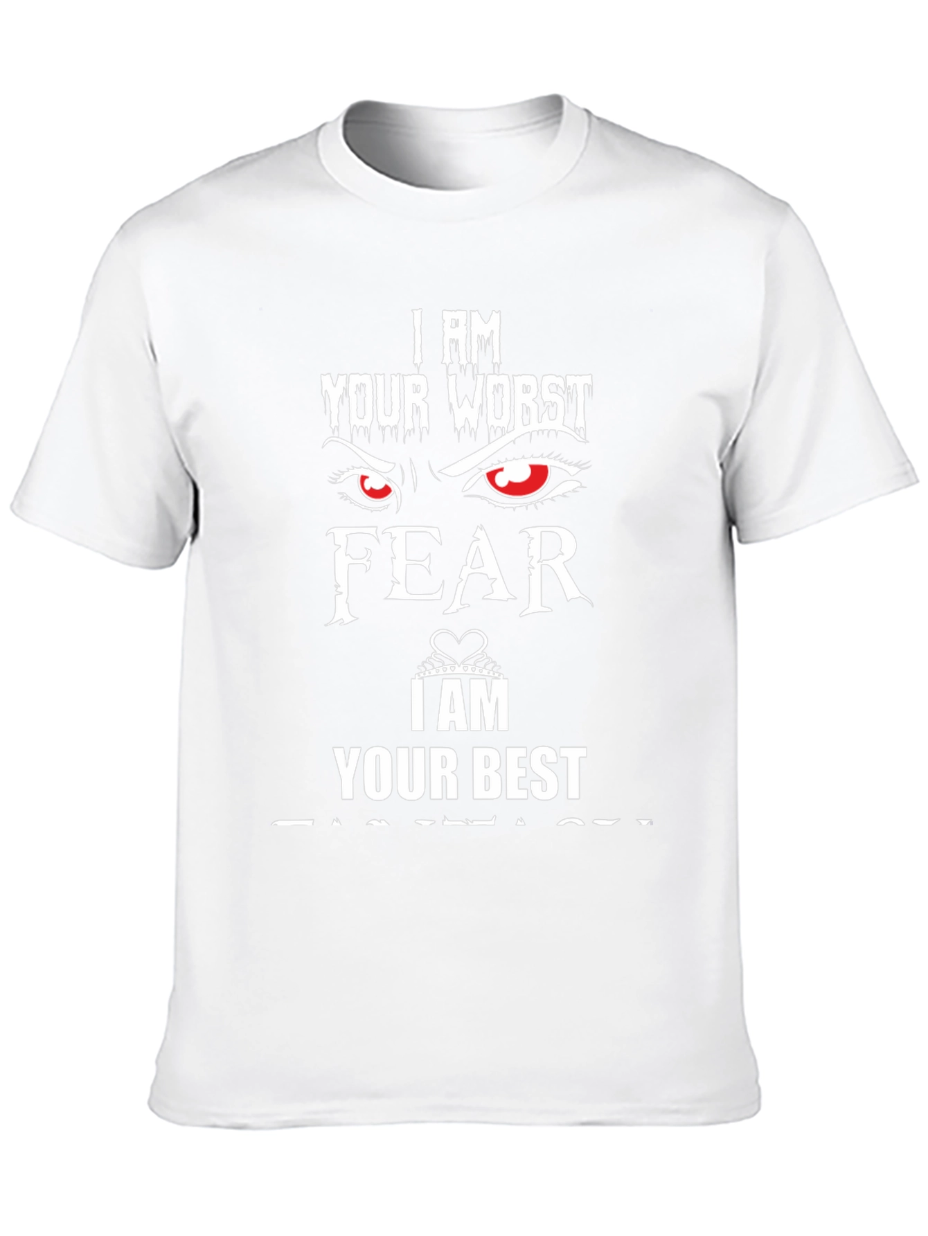 Worst Fear Best Fantasy Black Graphic T-Shirt