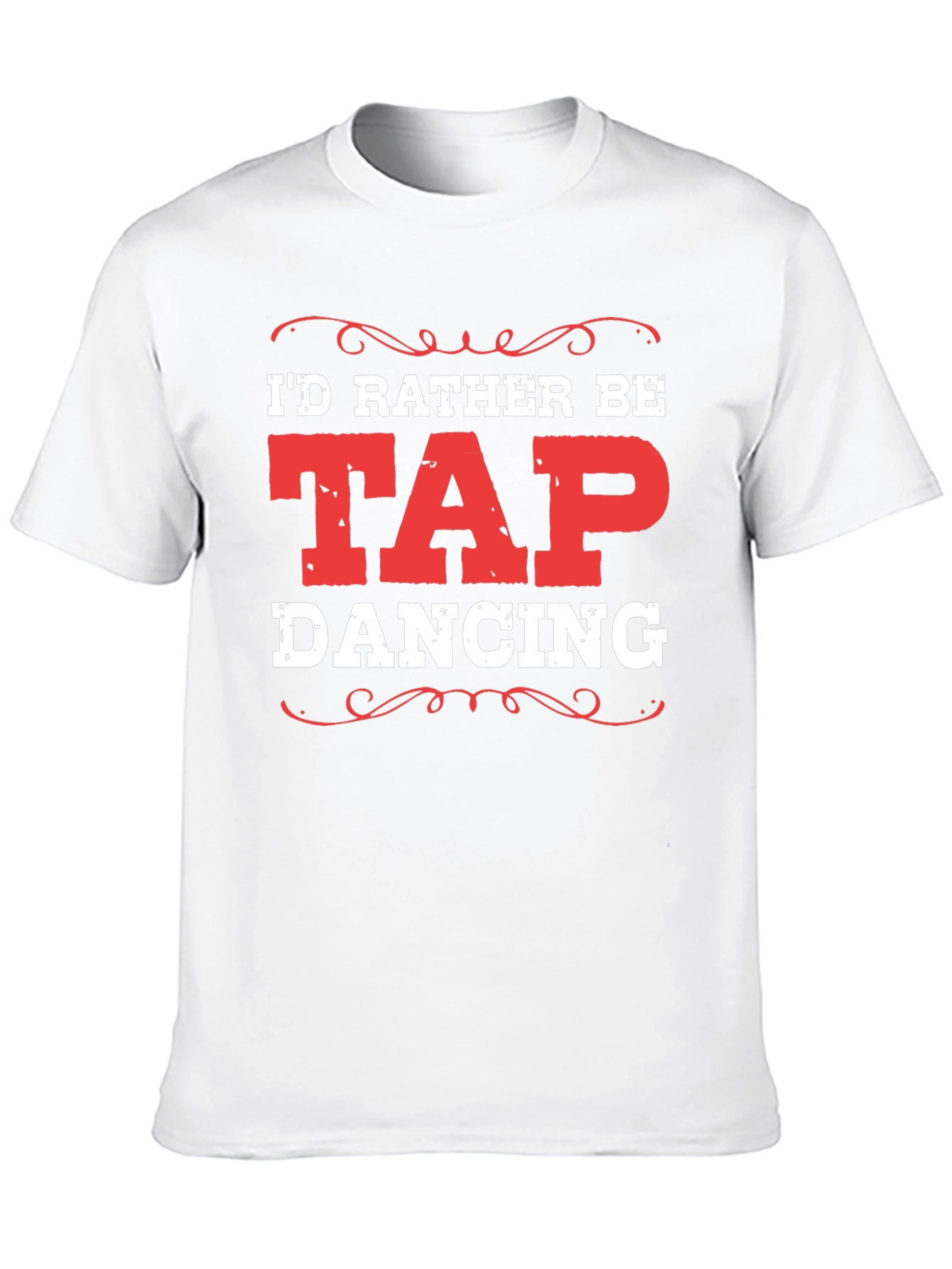 Id Rather Be Tap Dancing Black T-Shirt