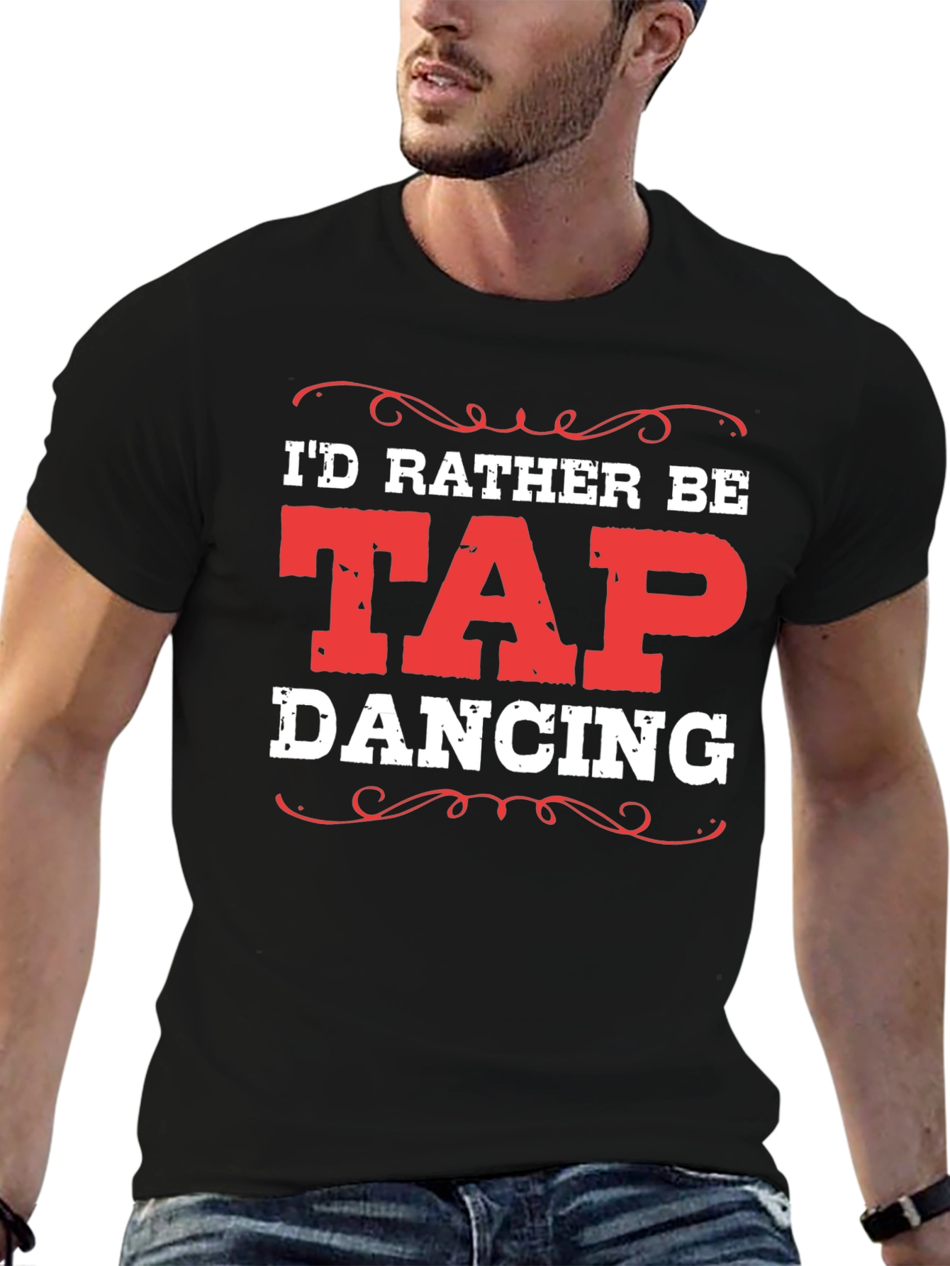 Id Rather Be Tap Dancing Black T-Shirt