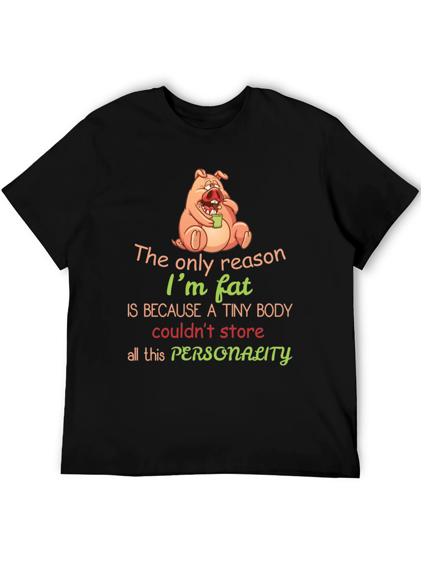 Funny Pig Fat Personality Graphic T-Shirt