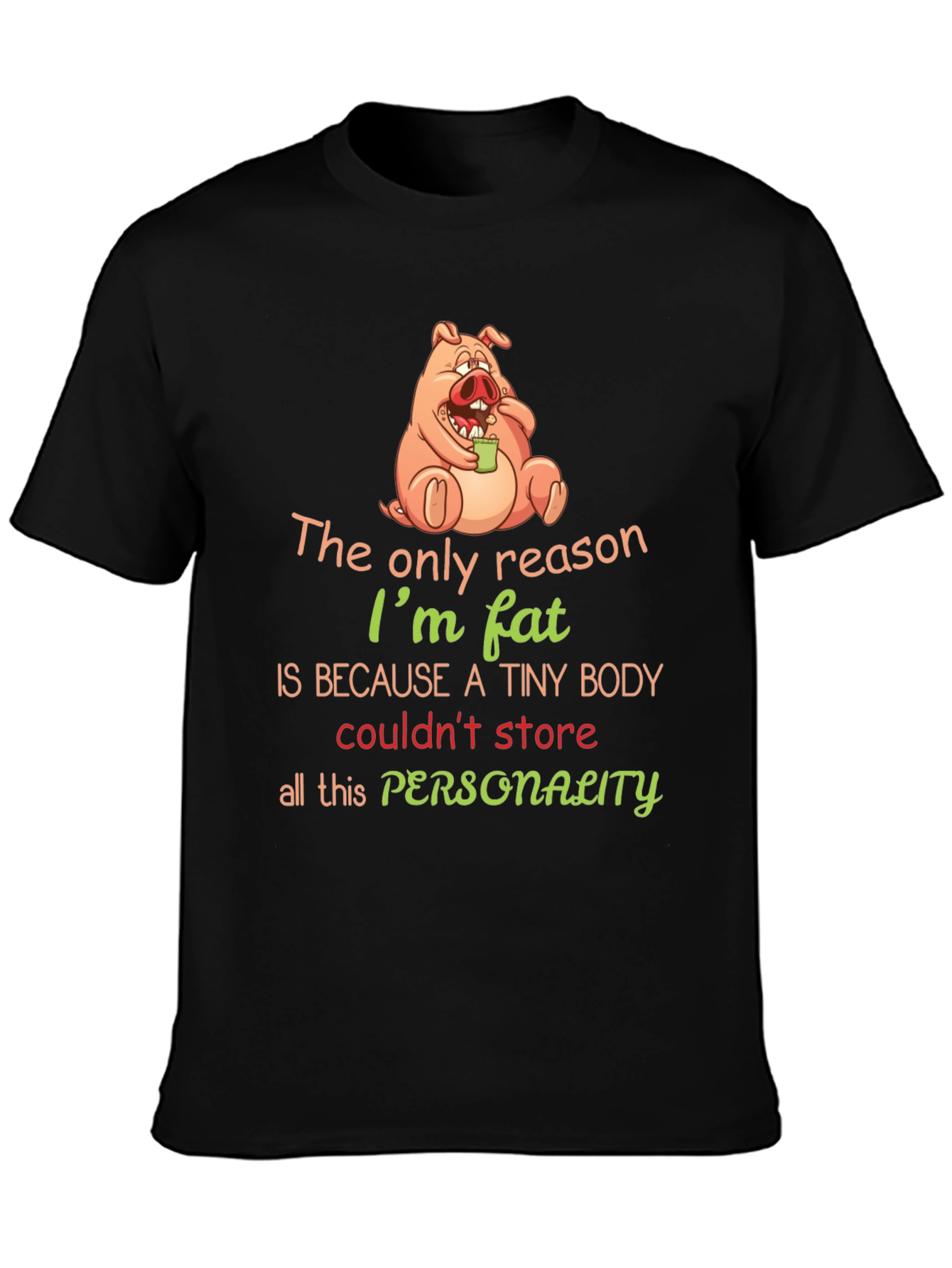 Funny Pig Fat Personality Graphic T-Shirt
