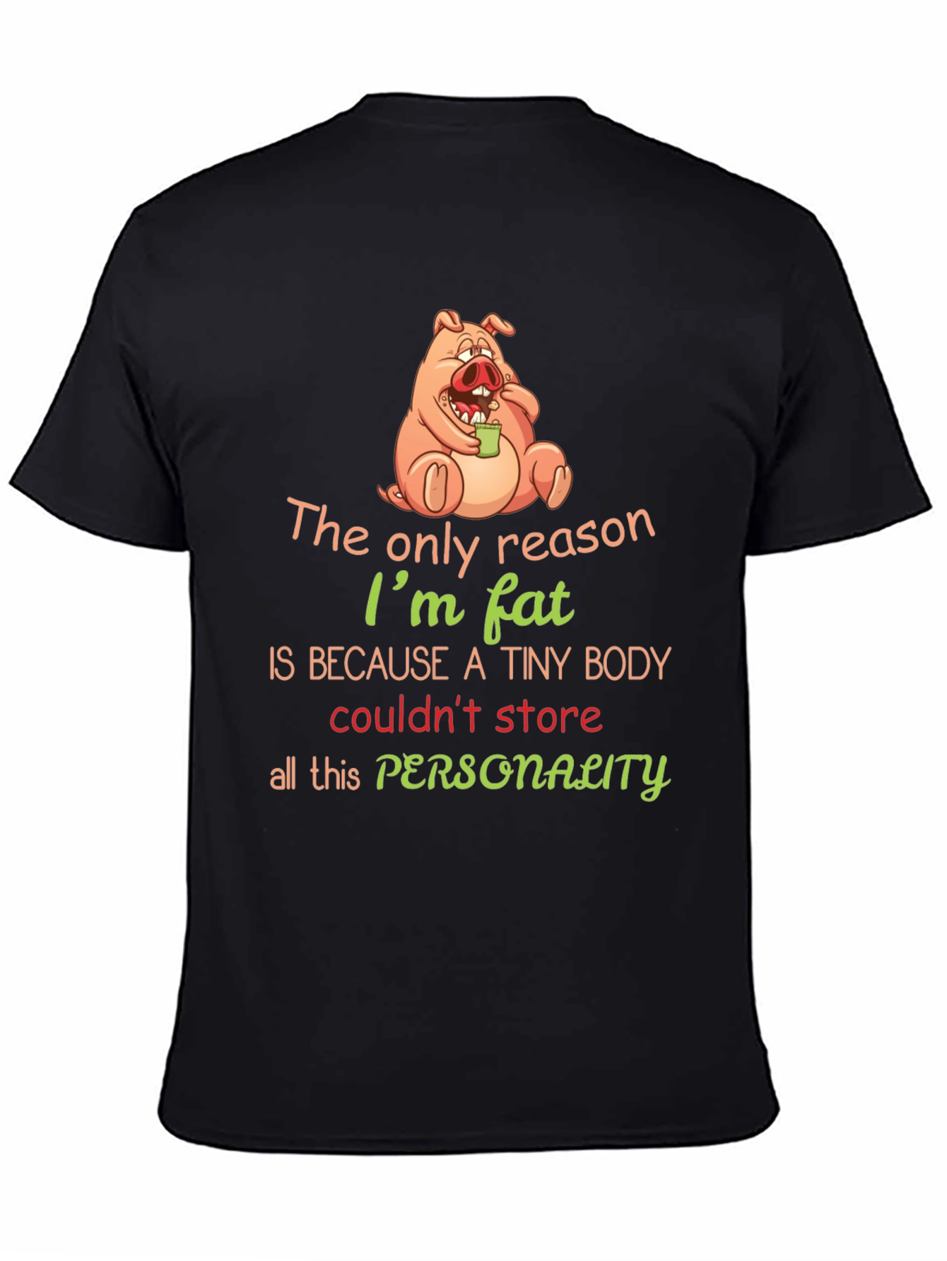 Funny Pig Fat Personality Graphic T-Shirt
