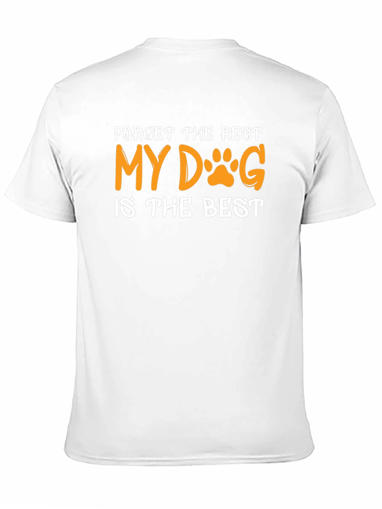 My Dog is the Best T-Shirt