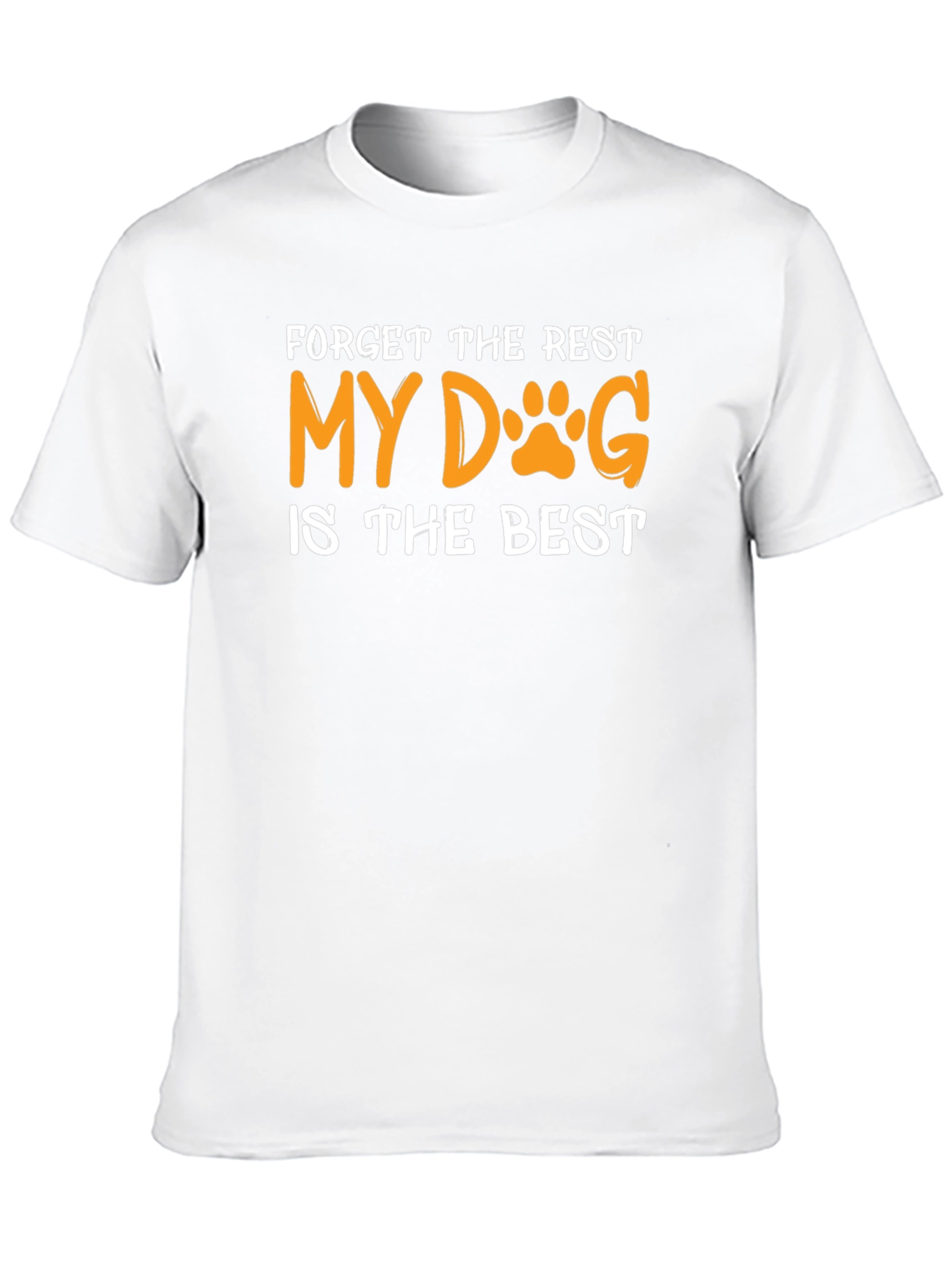 My Dog is the Best T-Shirt