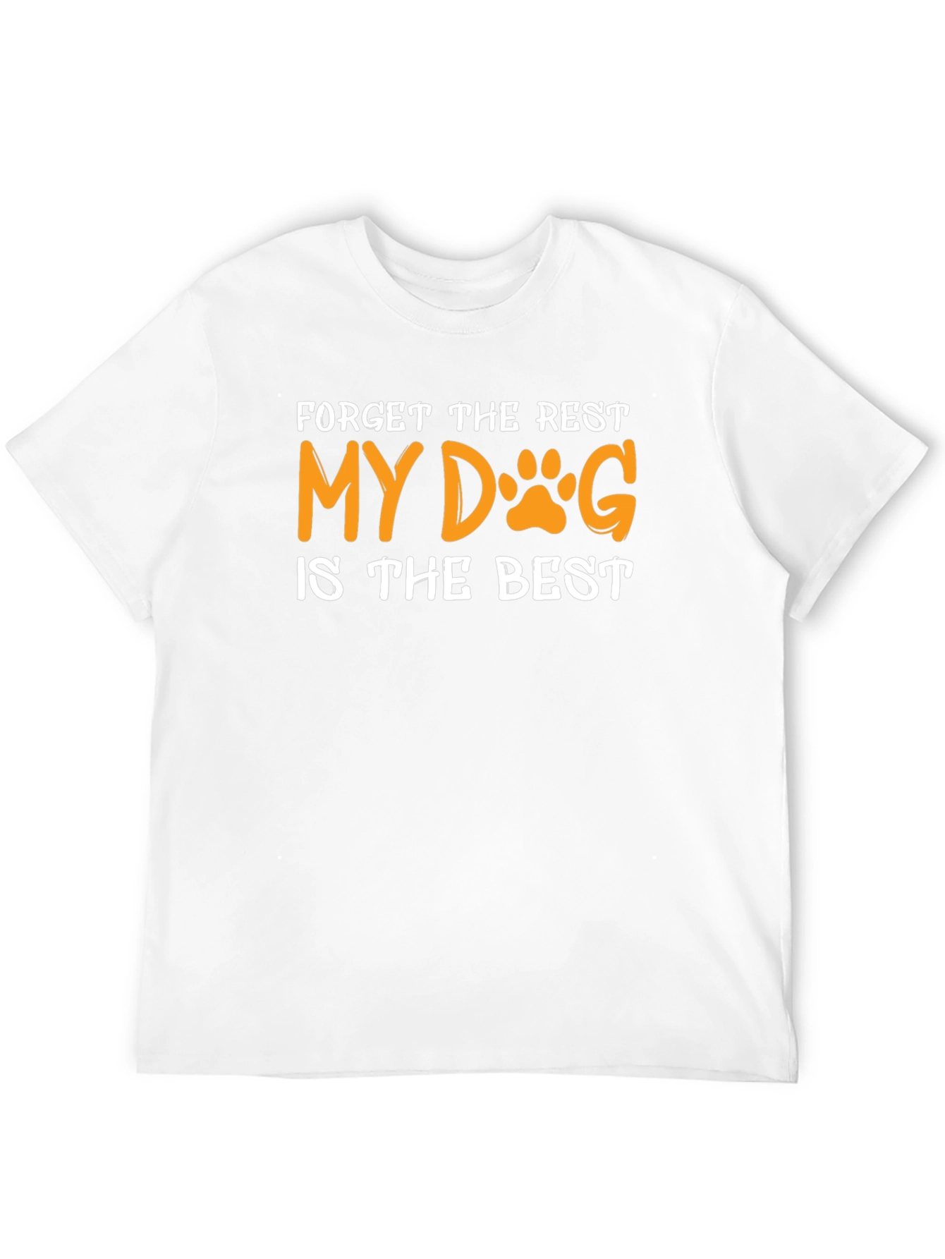 My Dog is the Best T-Shirt
