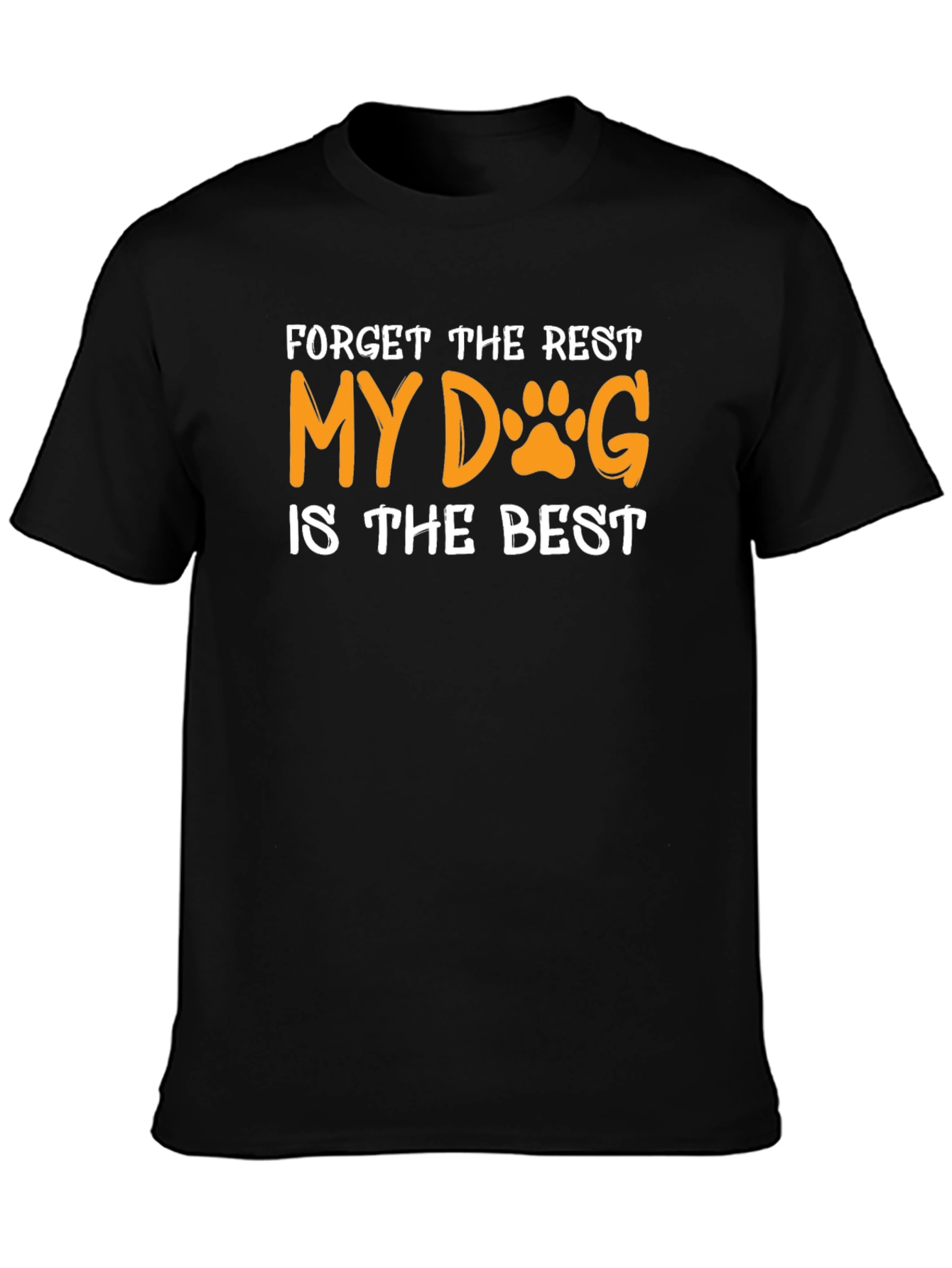 My Dog is the Best T-Shirt