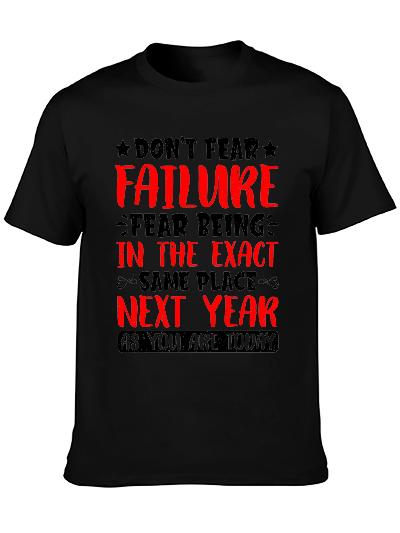 Motivational Graphic T-Shirt: Dont Fear Failure