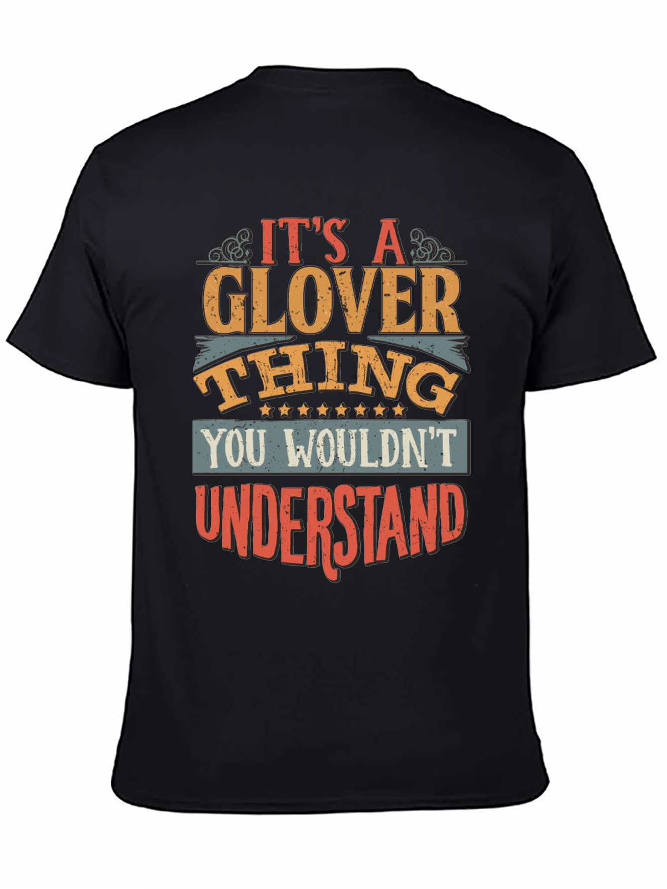 Its A Glover Thing T-Shirt