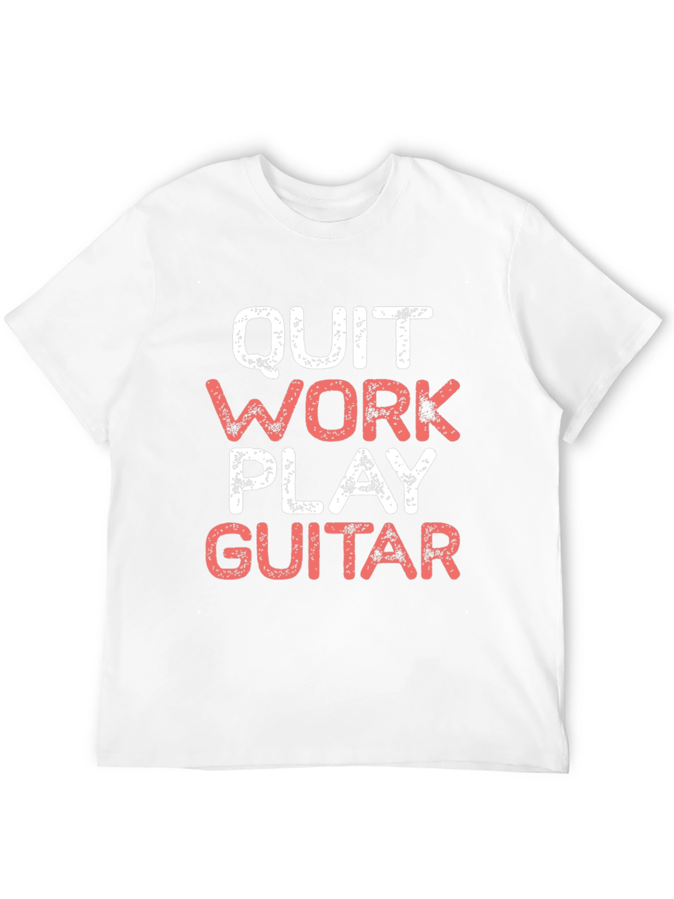 Quit Work Play Guitar Graphic Tee