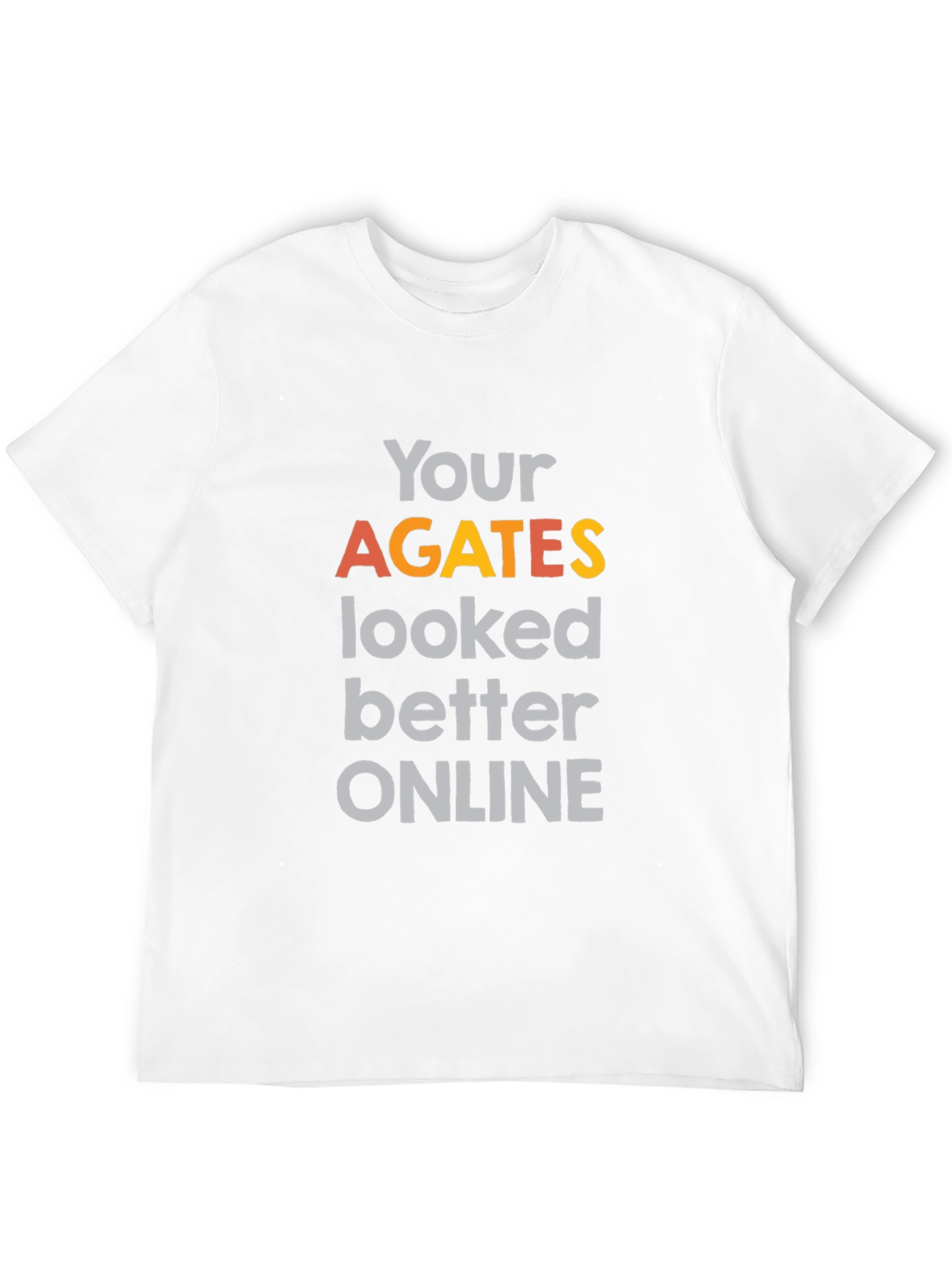 Funny Agates Graphic Tee - Novelty Statement T-Shirt
