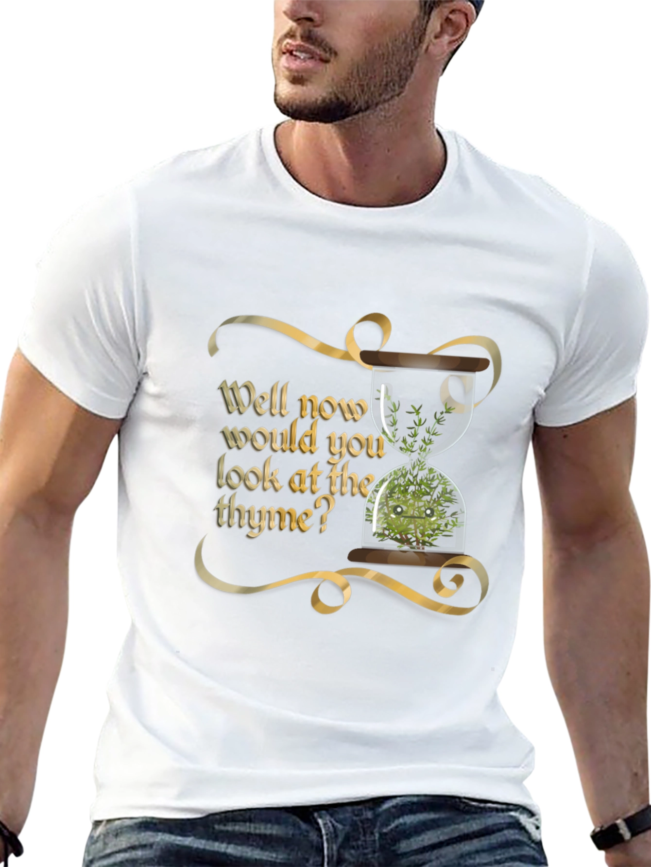 Well Now Would You Look at The Thyme T-Shirt